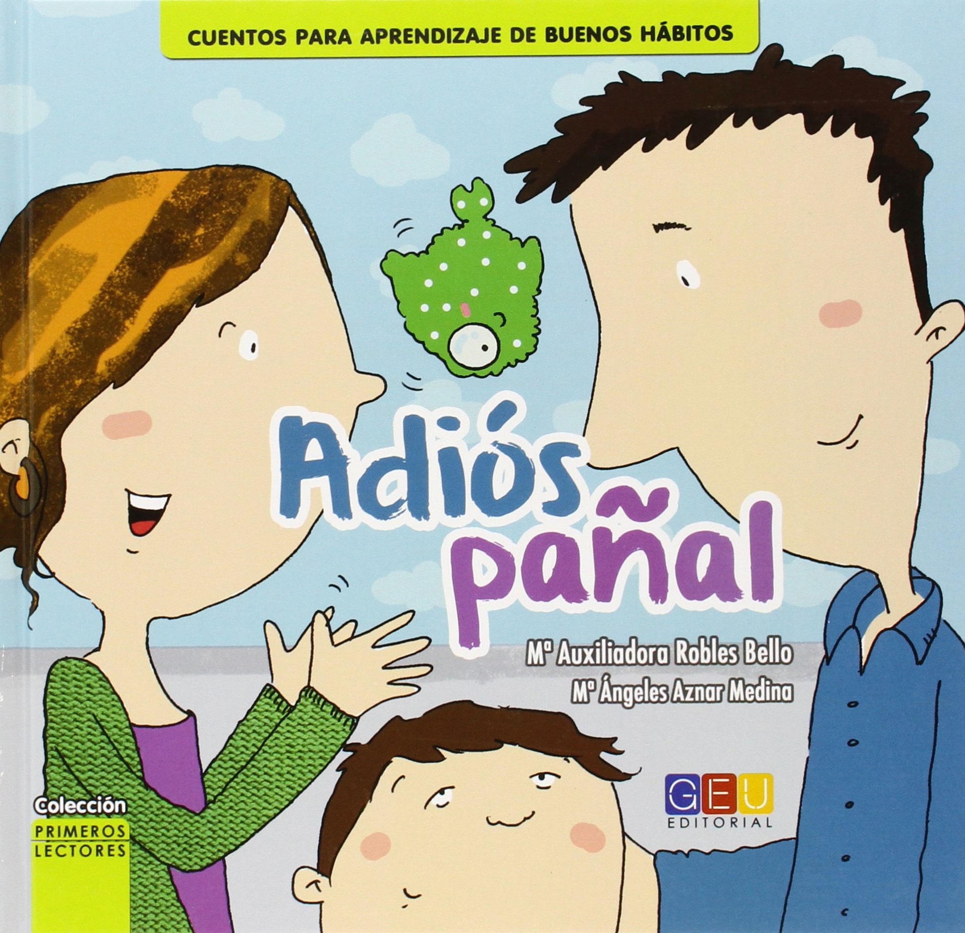 Libro: Adiós pañal / Editorial GEU / Recomendado a partir de 6 años / Fomenta la lectura / Indicado para educar en valores / Incluye actividades (Cuento. Primeros lectores. Aprendizaje de buenos hábitos.)