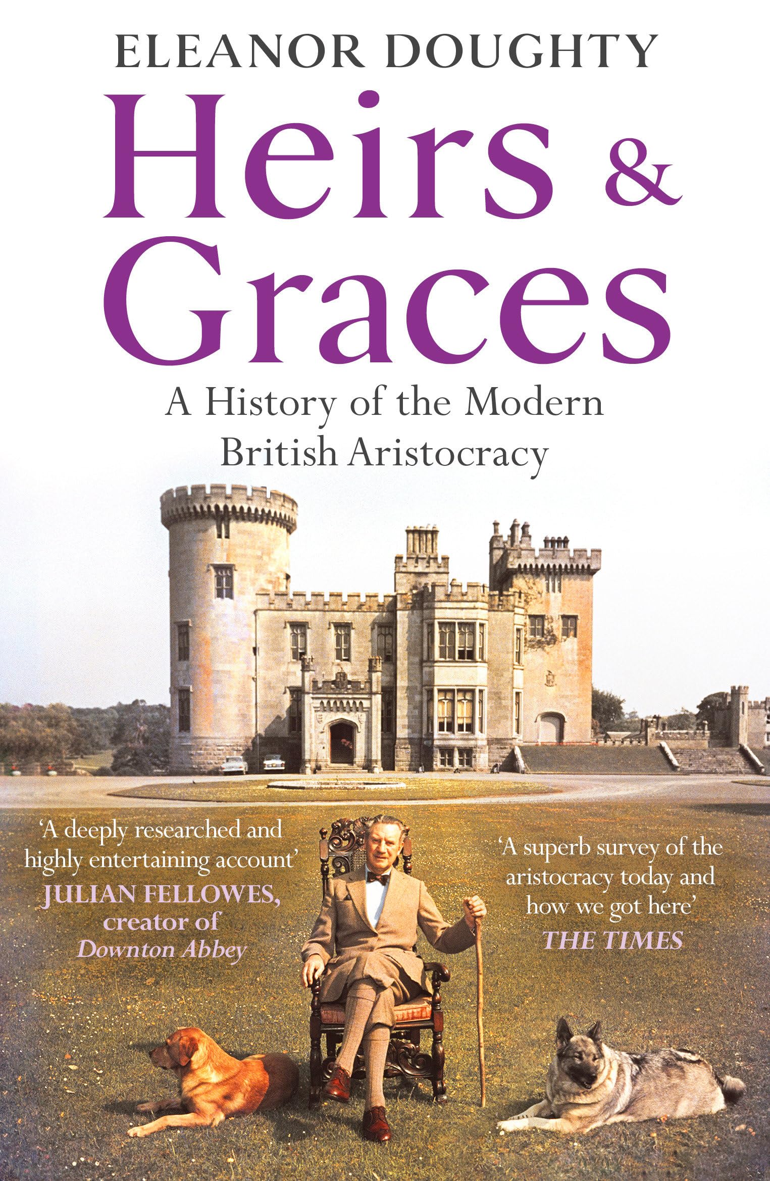 Libro: Heirs and Graces: A History of the Modern British Aristocracy