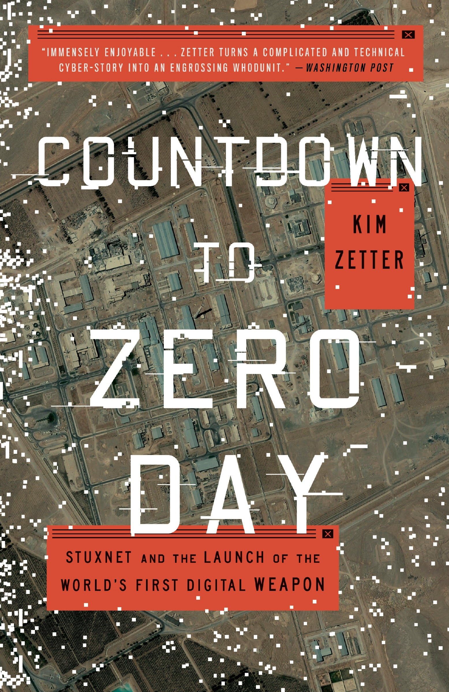 Libro: Countdown to Zero Day: Stuxnet and the Launch of the World's First Digital Weapon