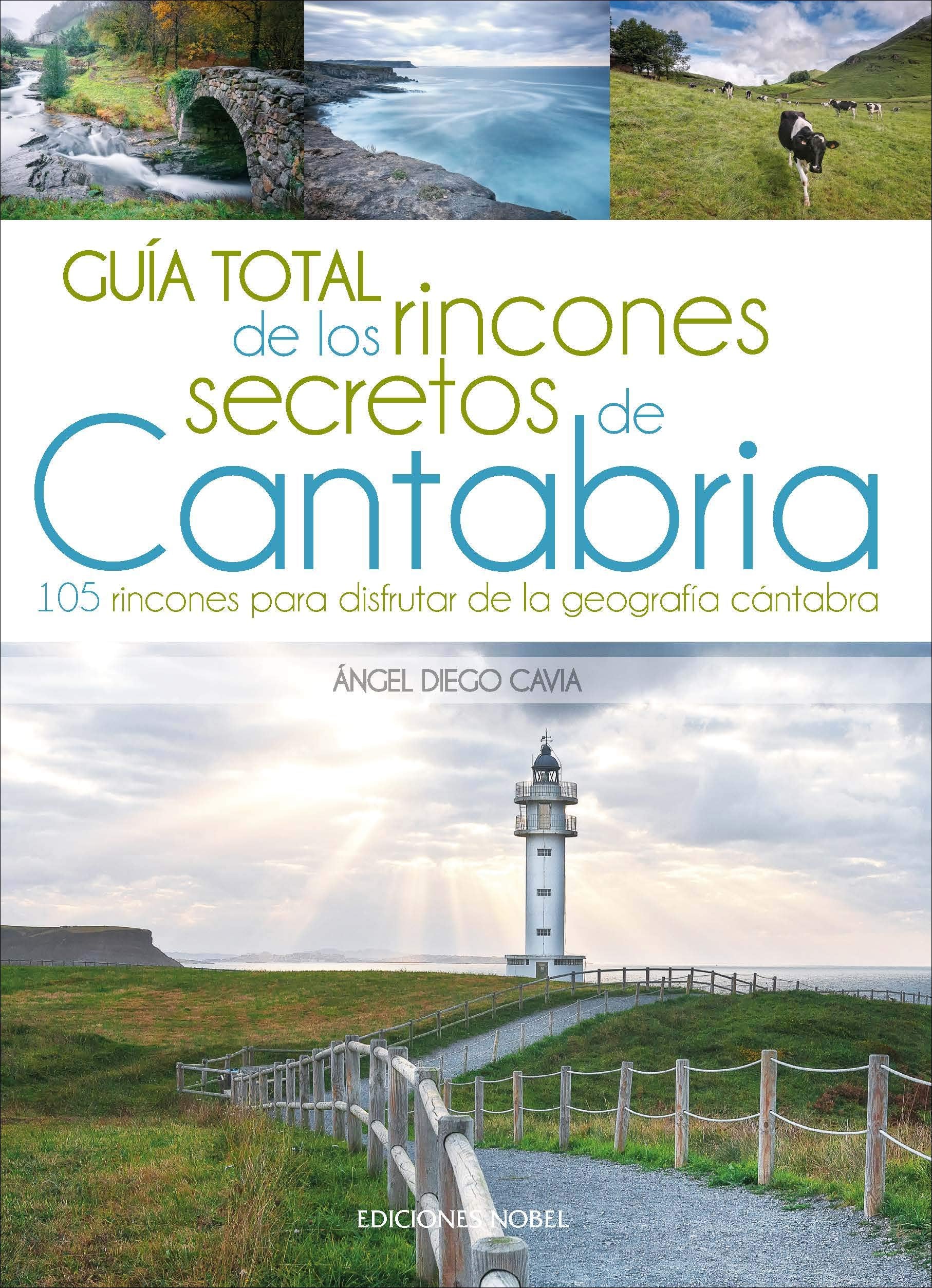 Libro: Guía total de los rincones secretos de Cantabria: Rutas y senderismo en Cantabria (Turismo)