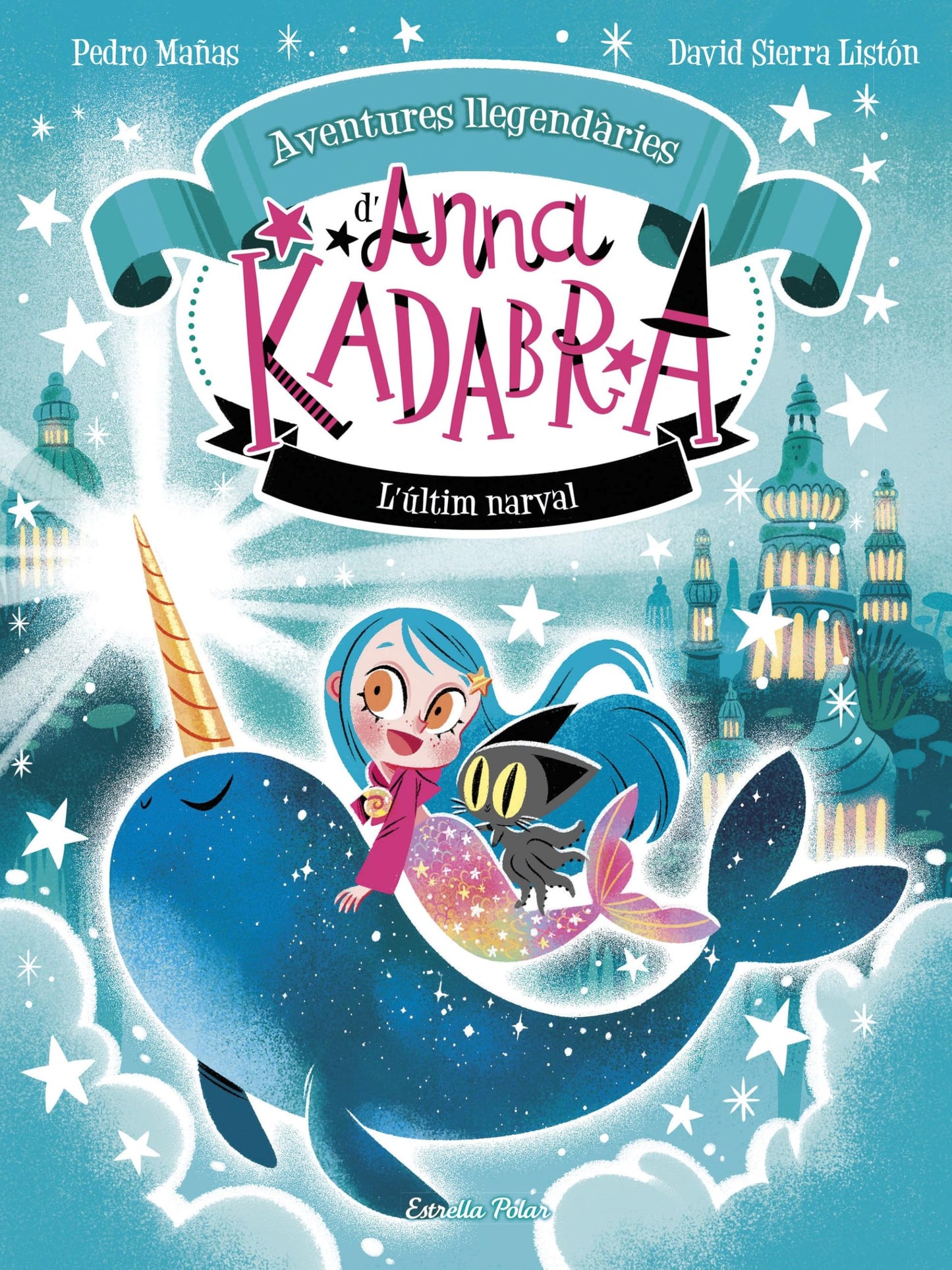 Libro: Anna Kadabra. Aventures llegendàries 3. L´últim narval