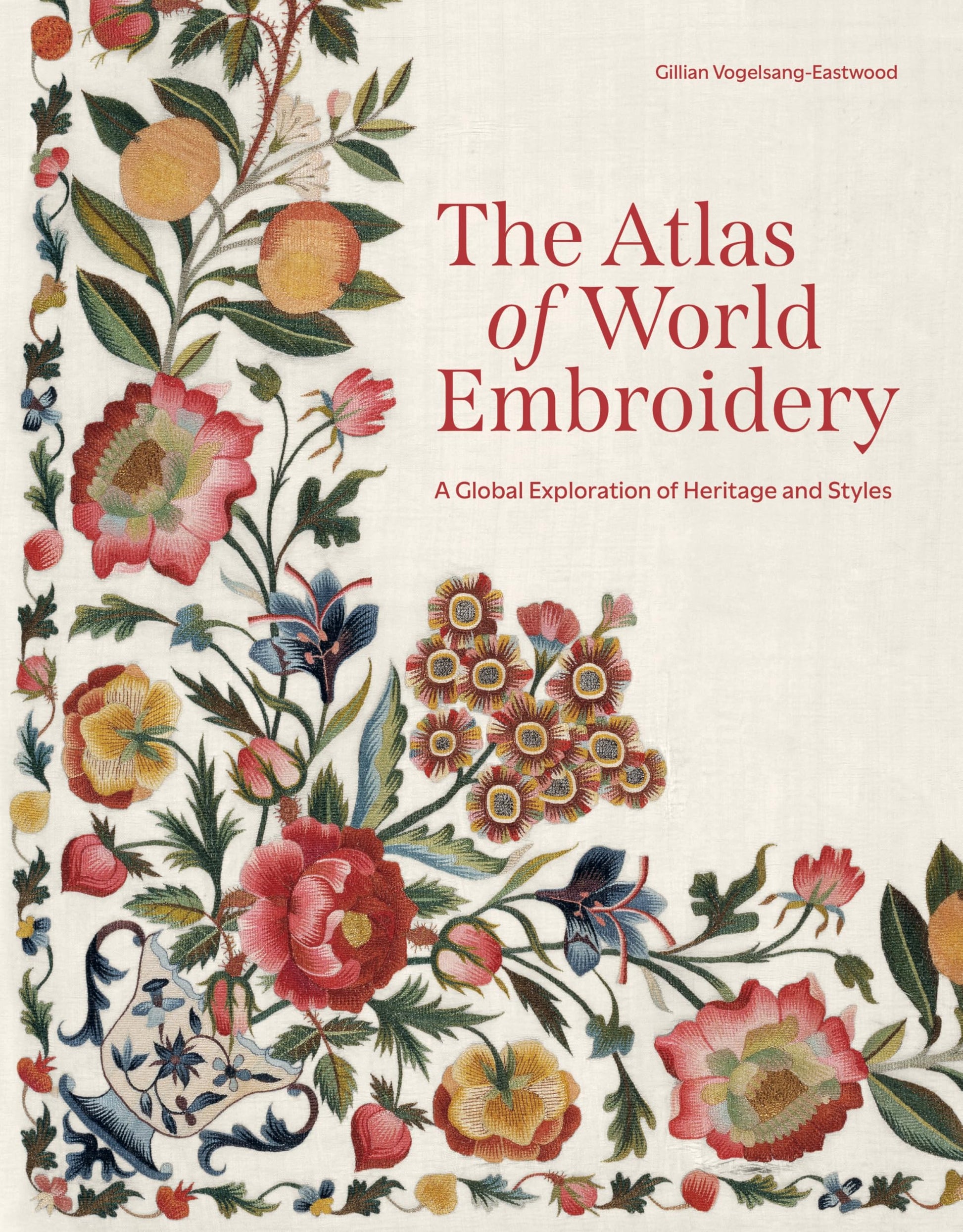 Libro: The Atlas of World Embroidery: A Global Exploration of Heritage and Styles