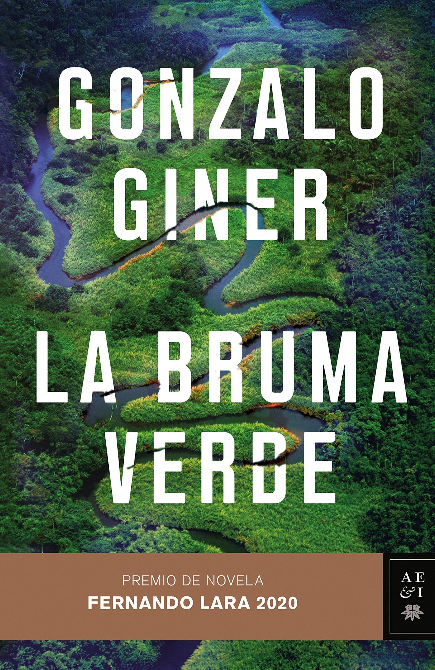 Libro: La bruma verde: Premio de Novela Fernando Lara 2020 (Autores Españoles e Iberoamericanos)