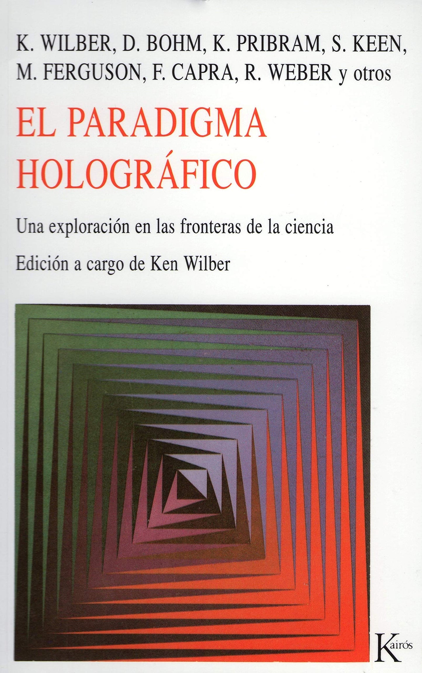 Libro: El paradigma holográfico: Una exploración en las fronteras de la ciencia