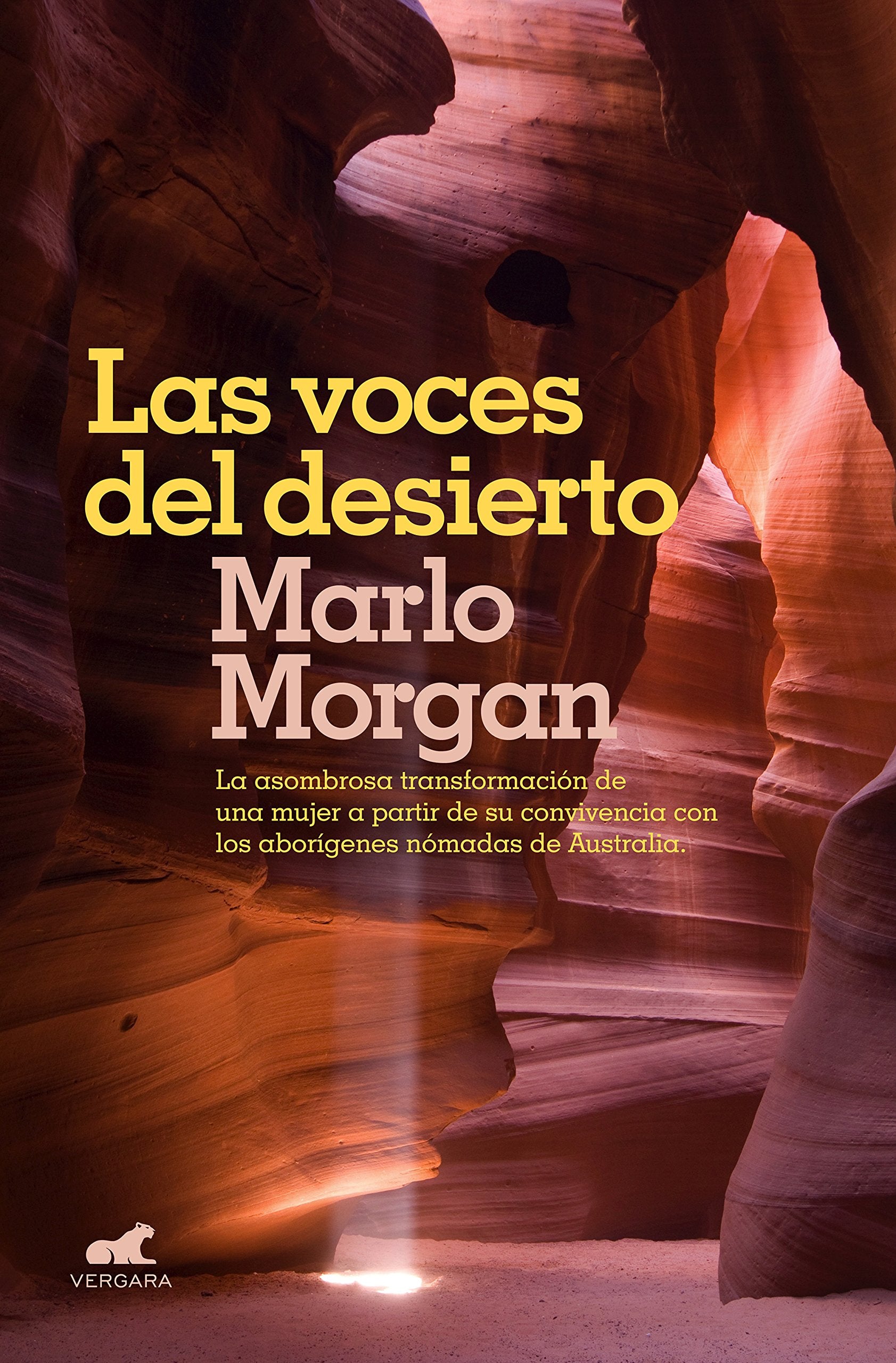 Libro: Las voces del desierto: La asombrosa transformación de una mujer a partir de su convivencia con los aborígenes de Australia (Vergara)