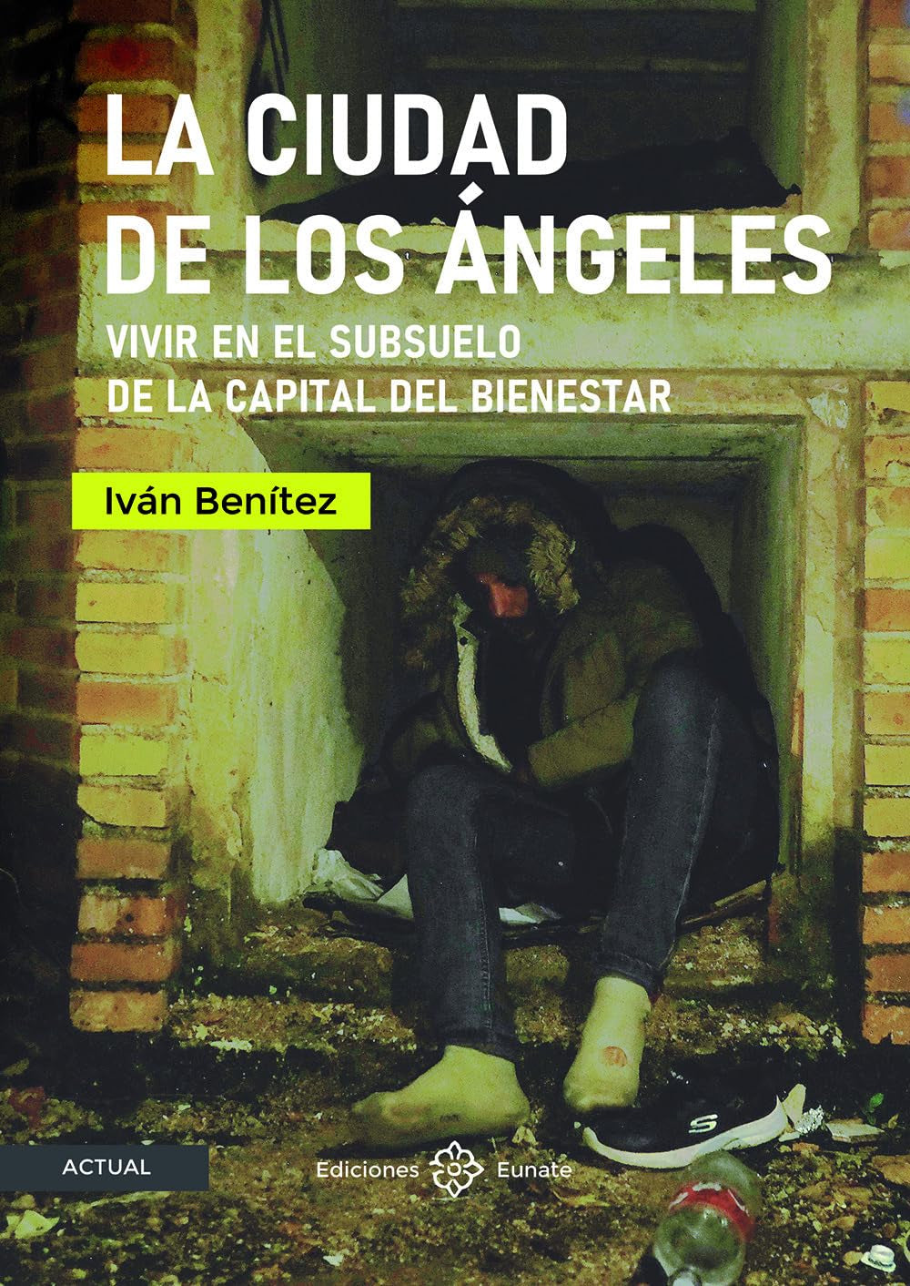 Libro: La ciudad de los Ángeles: Vivir en el subsuelo de la capital del bienestar