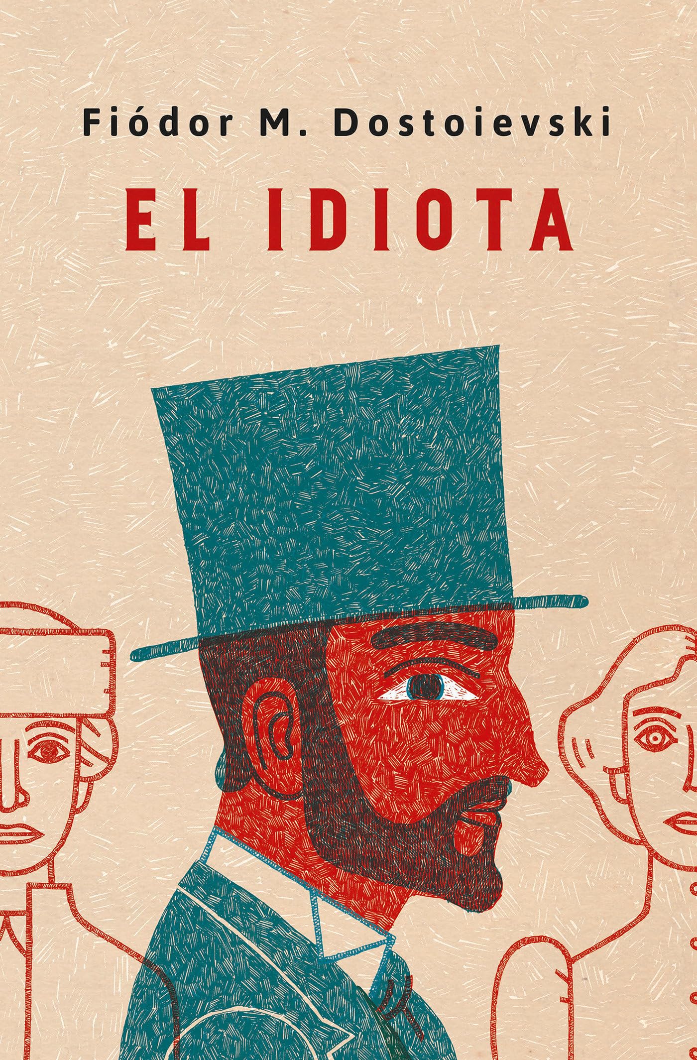 Libro: El idiota (edición especial en tapa dura) (Ediciones Conmemorativas)