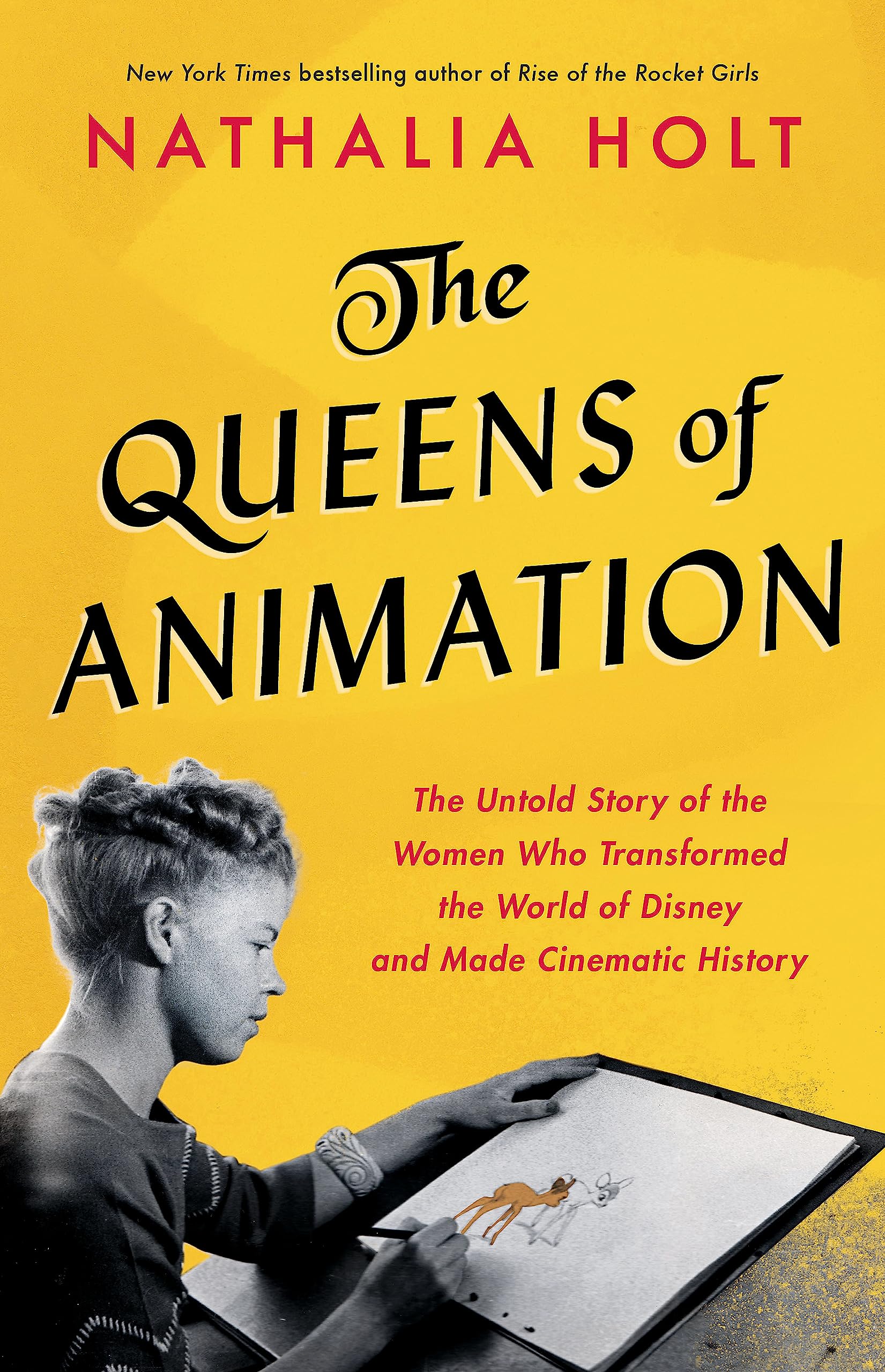 Libro: QUEENS OF ANIMATION HC: The Untold Story of the Women Who Transformed the World of Disney and Made Cinematic History