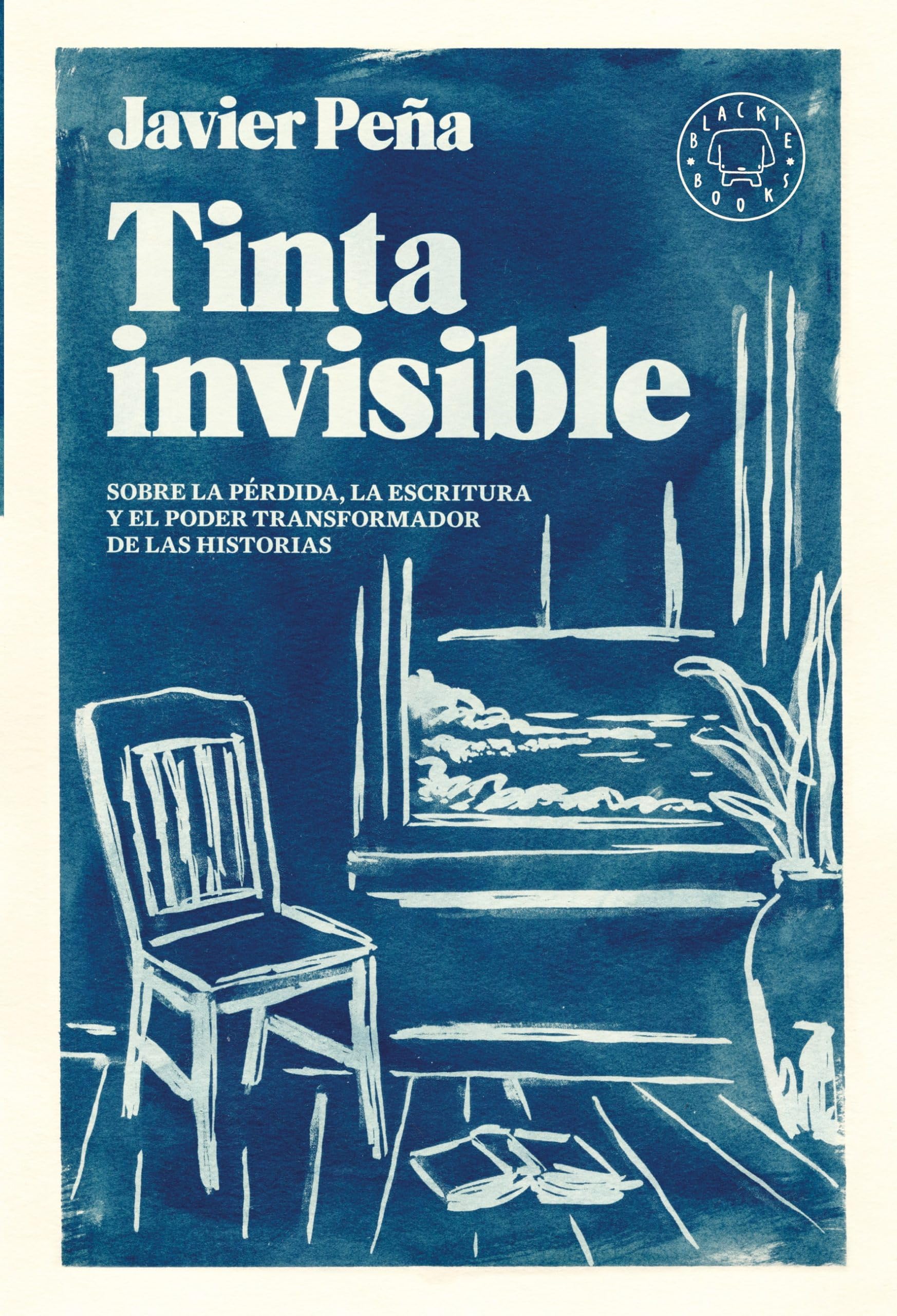 Libro: Tinta invisible: Sobre la pérdida, la escritura y el poder transformador de las historias. (ENSAYO)