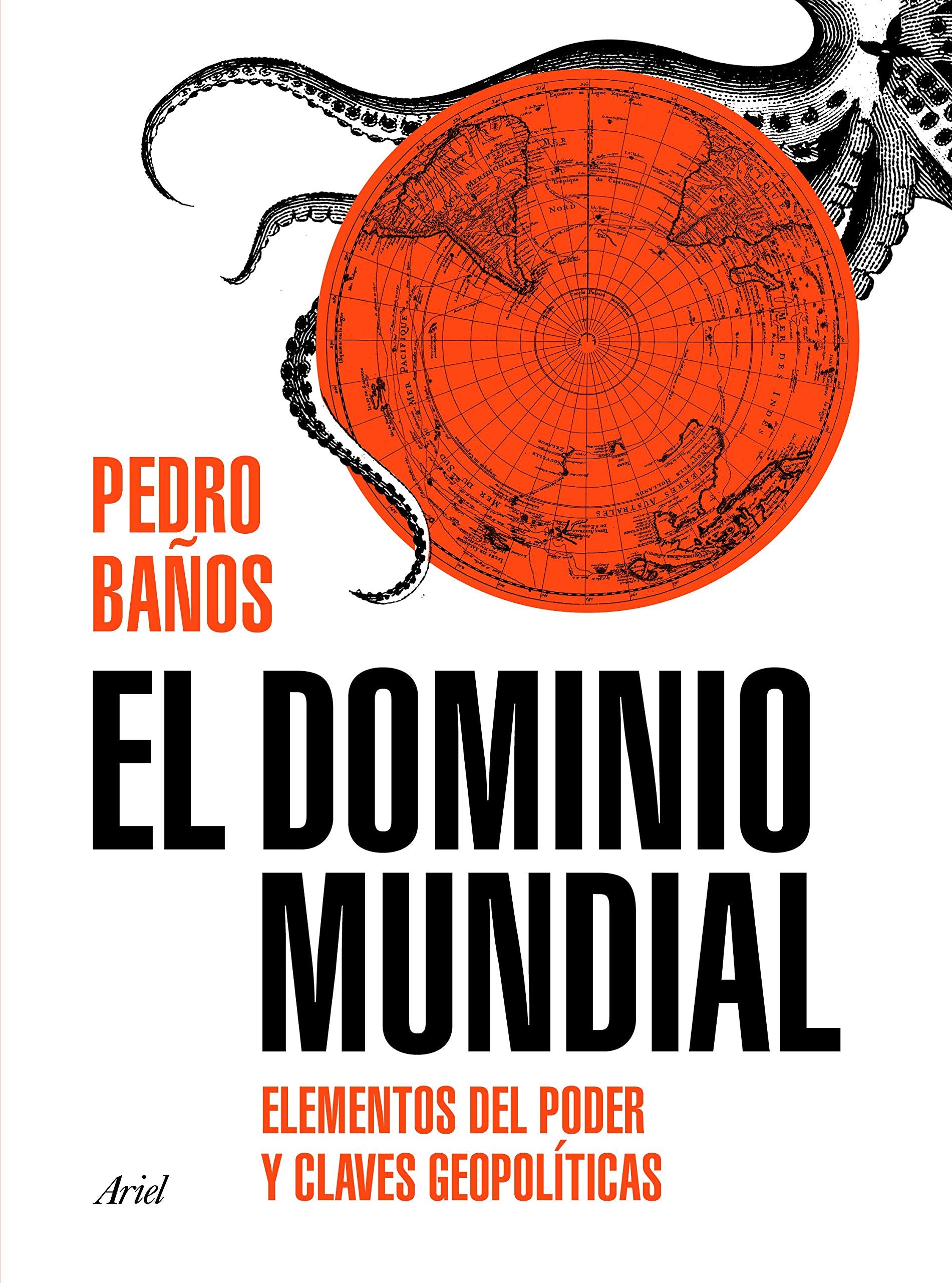 Libro: El dominio mundial: Elementos del poder y claves geopolíticas (Ariel)