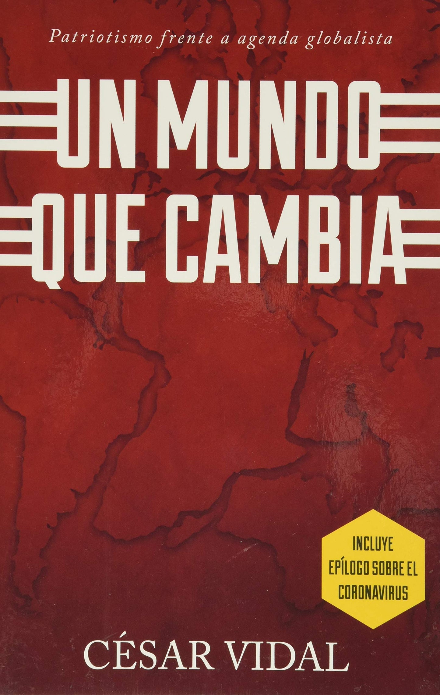 Libro: Un Mundo Que Cambia: Patriotismo Frente A Agenda Globalista