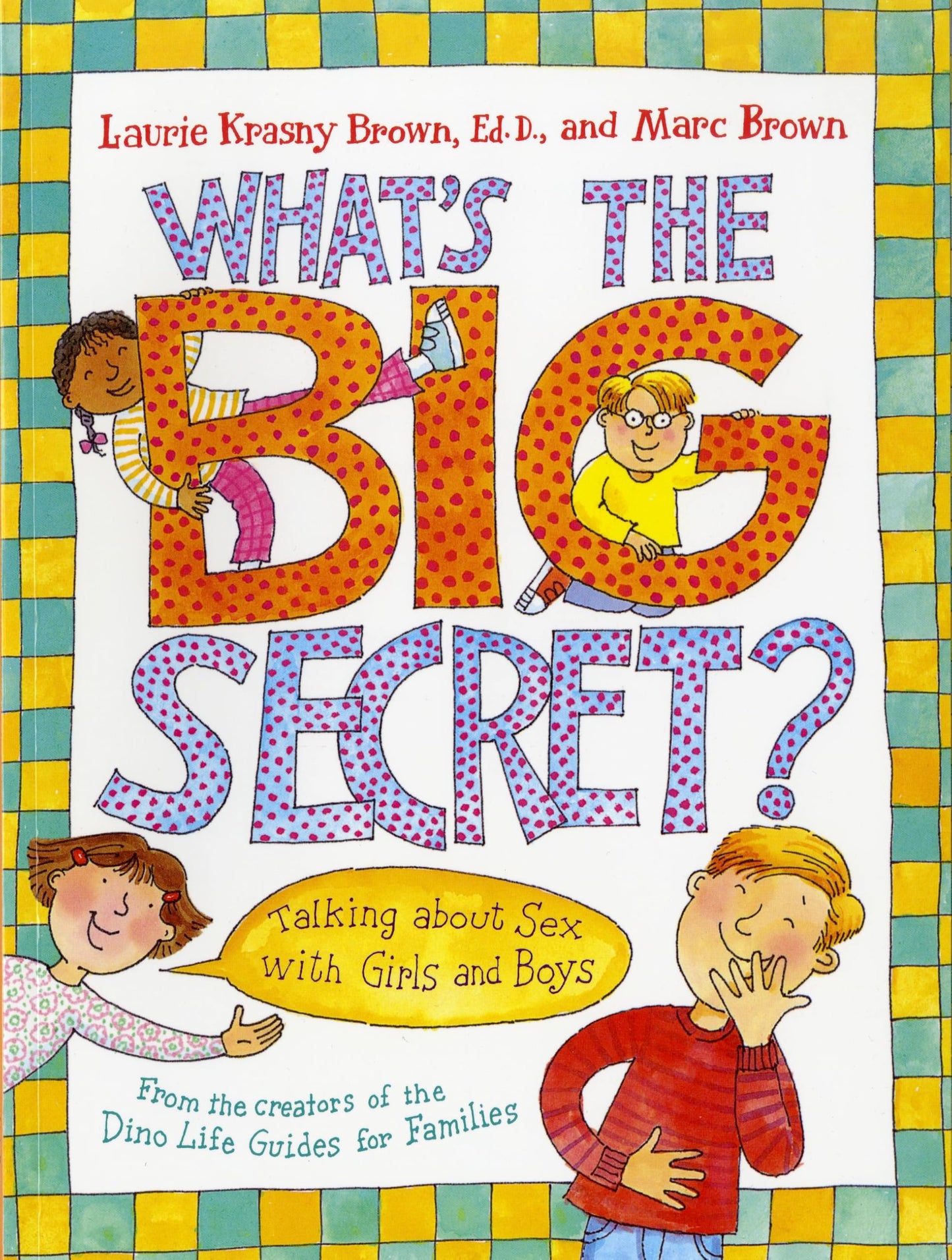 Libro: What's the Big Secret?: Talking about Sex with Girls and Boys