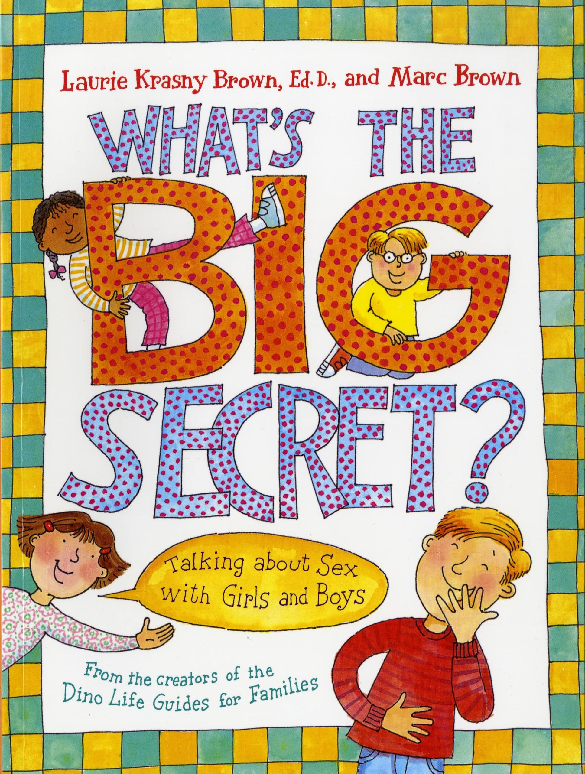 Libro: What's the Big Secret?: Talking about Sex with Girls and Boys
