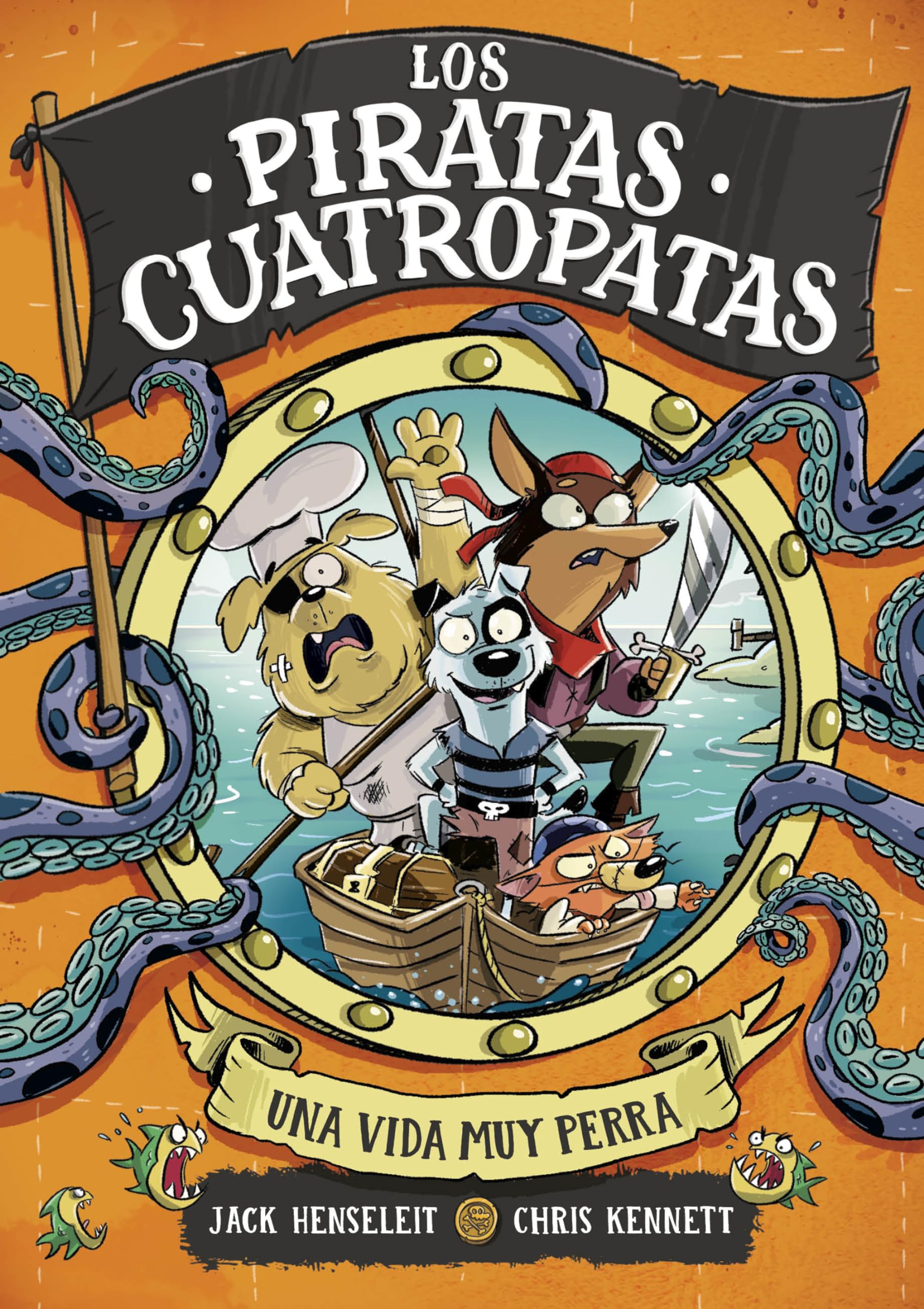 Libro: Los Piratas Cuatropatas 1 - Una vida muy perra (Libros de humor para niños)