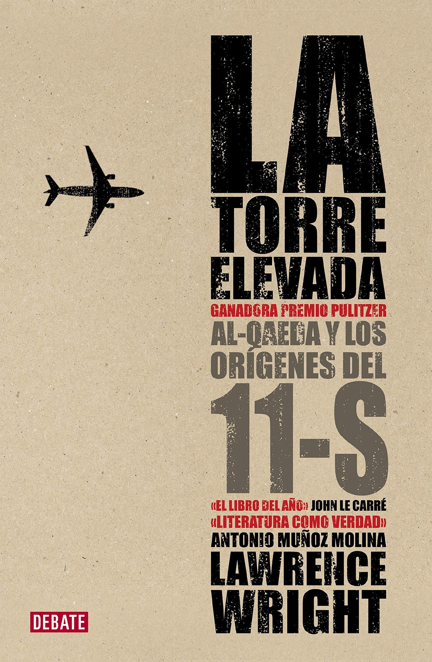 Libro: La torre elevada: Al-Qaeda y los orígenes del 11-S (Spanish Edition)