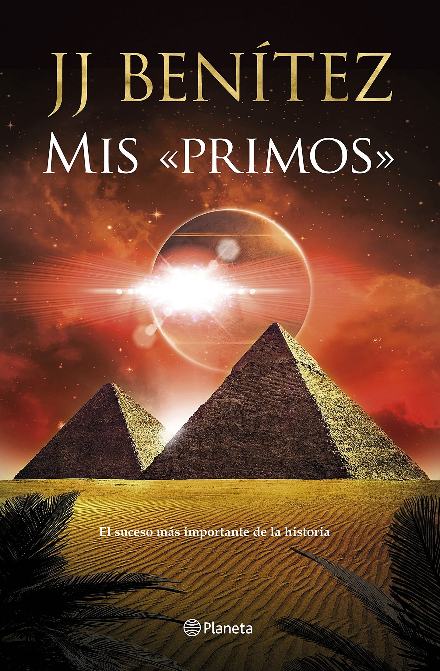 Libro: Mis «primos»: El suceso más importante de la historia (Biblioteca J. J. Benítez)