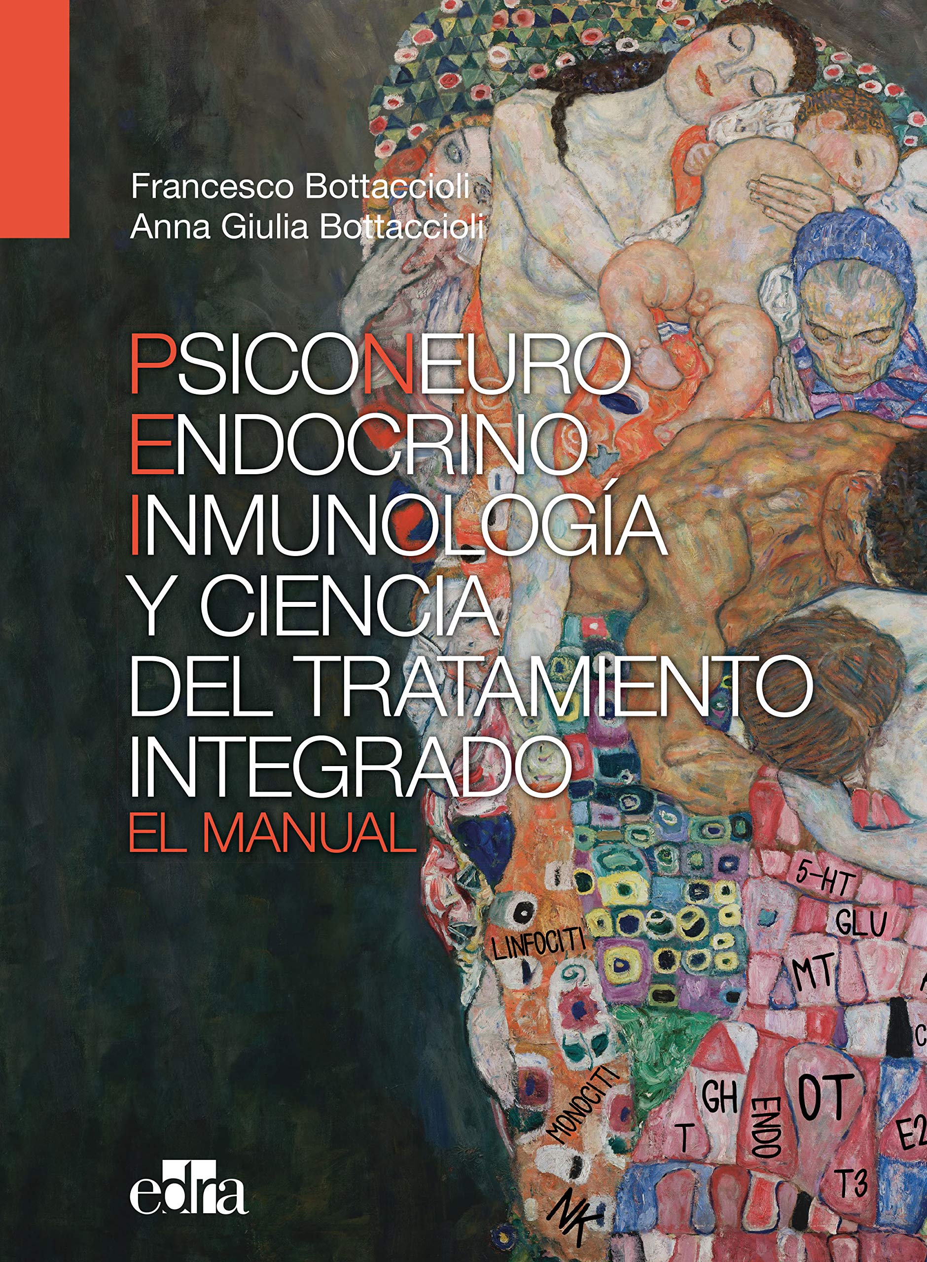 Libro: Psiconeuroinmunoendocrinología y ciencia del tratamiento integrado. El manual.