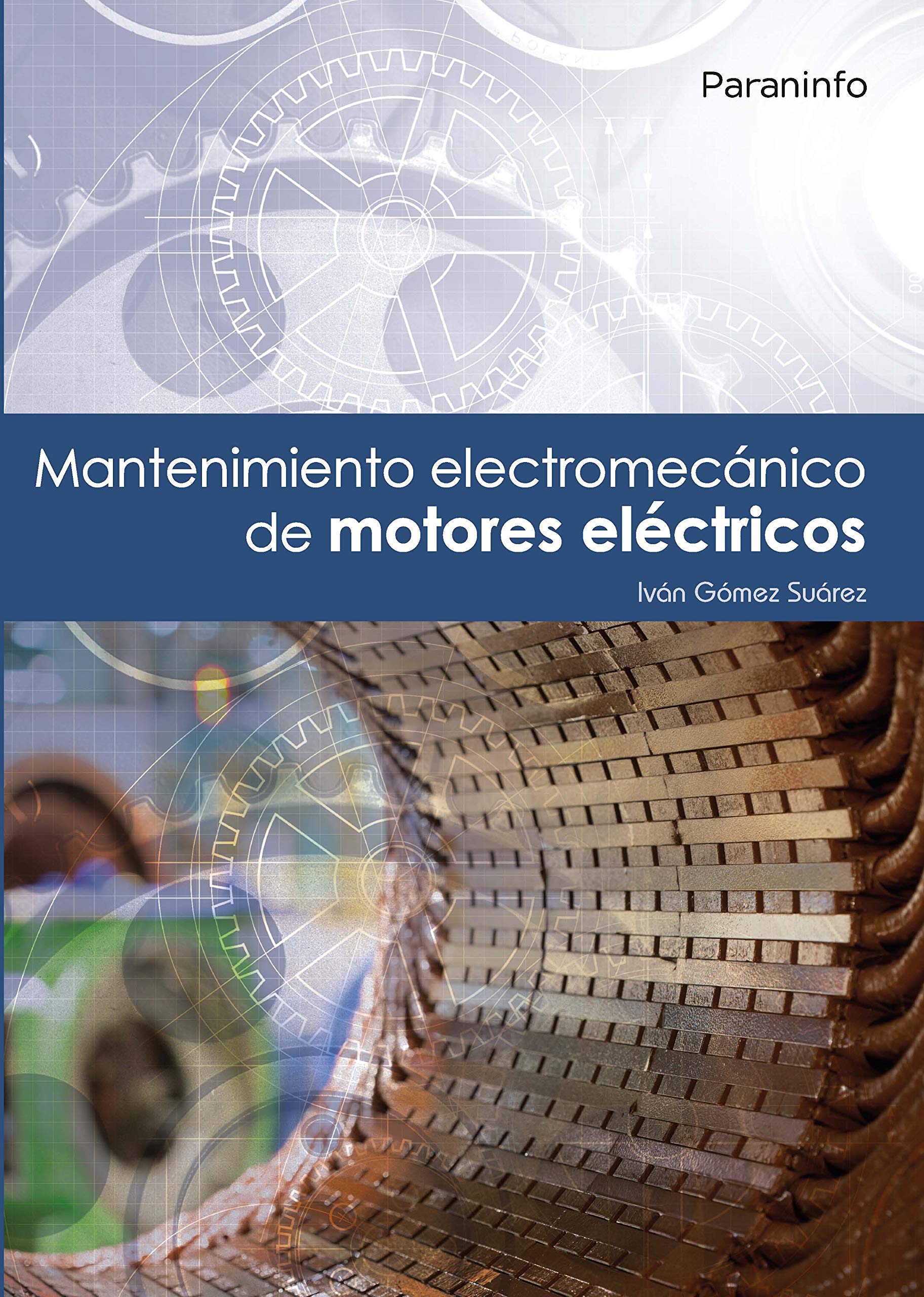 Libro: Mantenimiento electromecánico de motores eléctricos