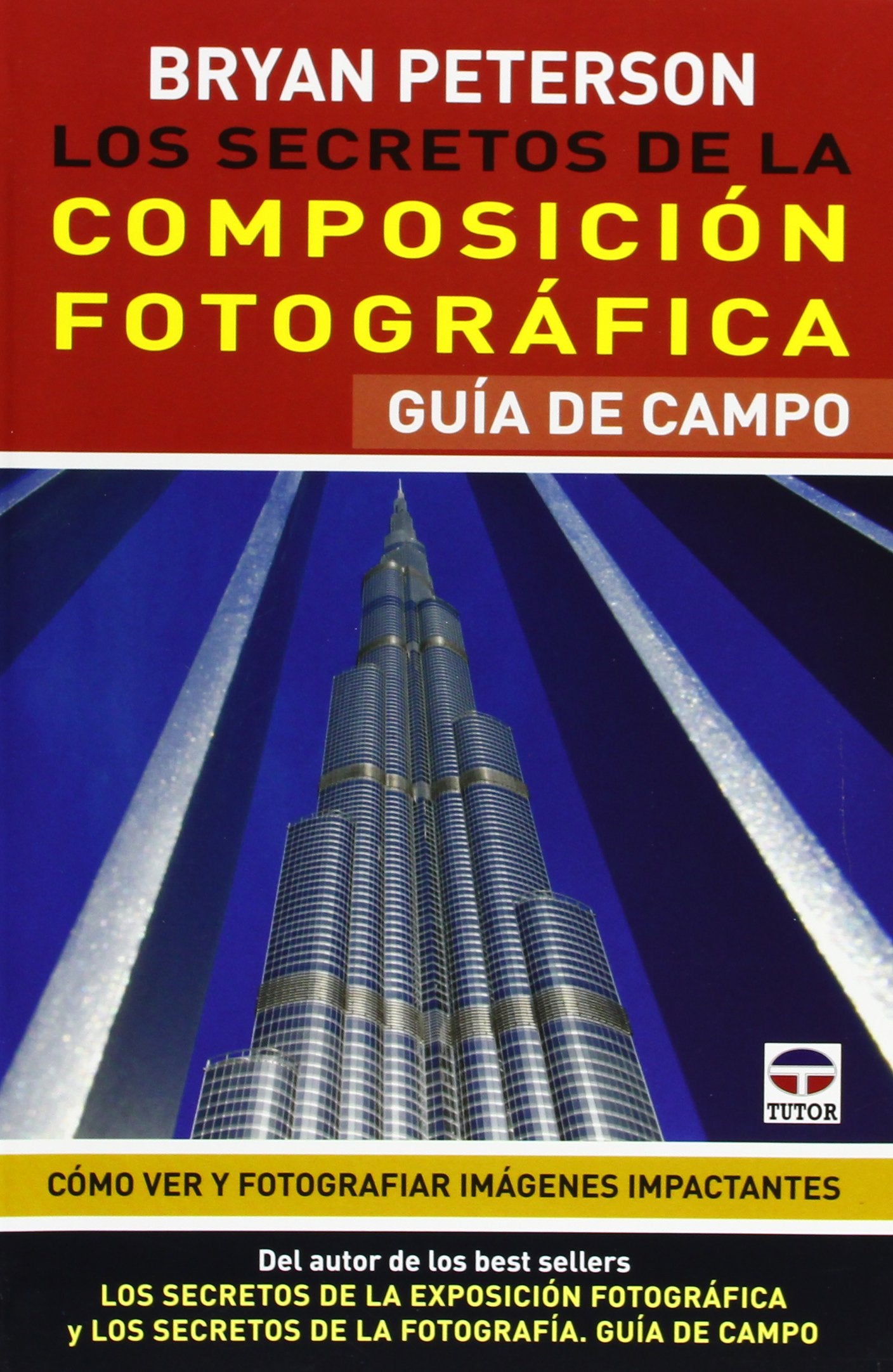 Libro: Los secretos de la composición fotográfica. Guía de campo