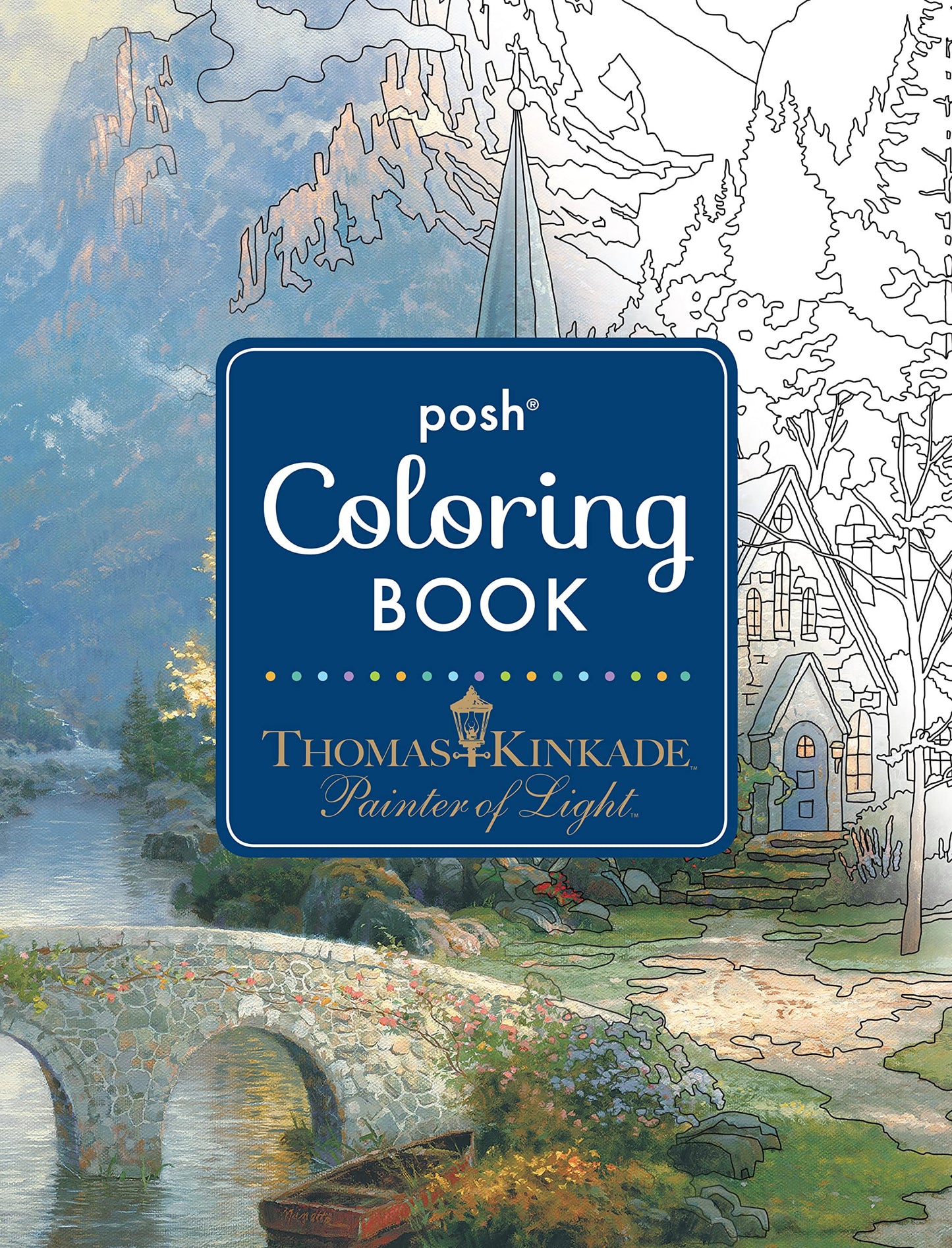 Libro: Posh Adult Coloring Book: Thomas Kinkade Designs for Inspiration & Relaxation (Posh Coloring Books) (Volume 14)