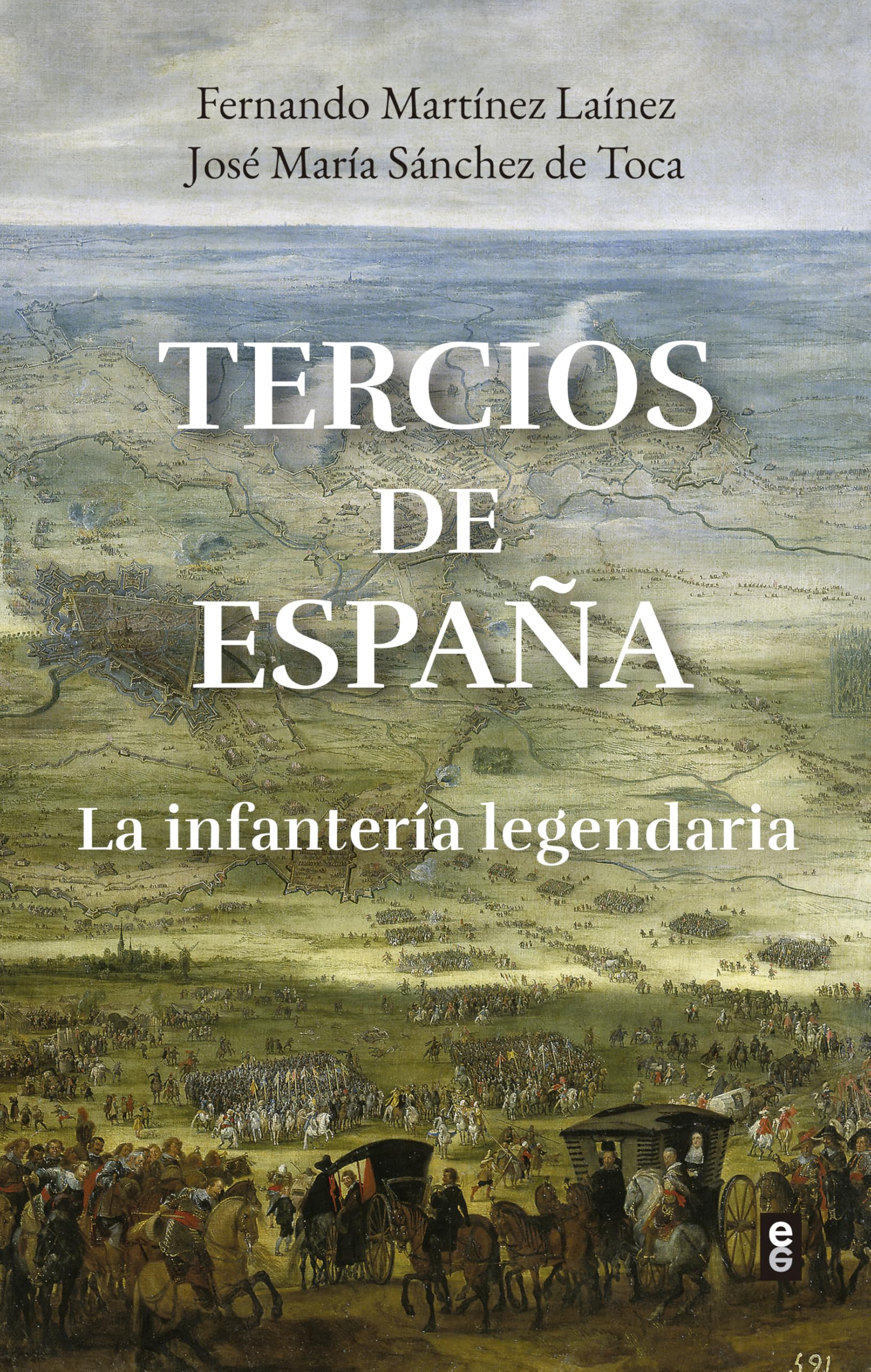 Libro: Tercios de España: La infantería legendaria (Spanish Edition)
