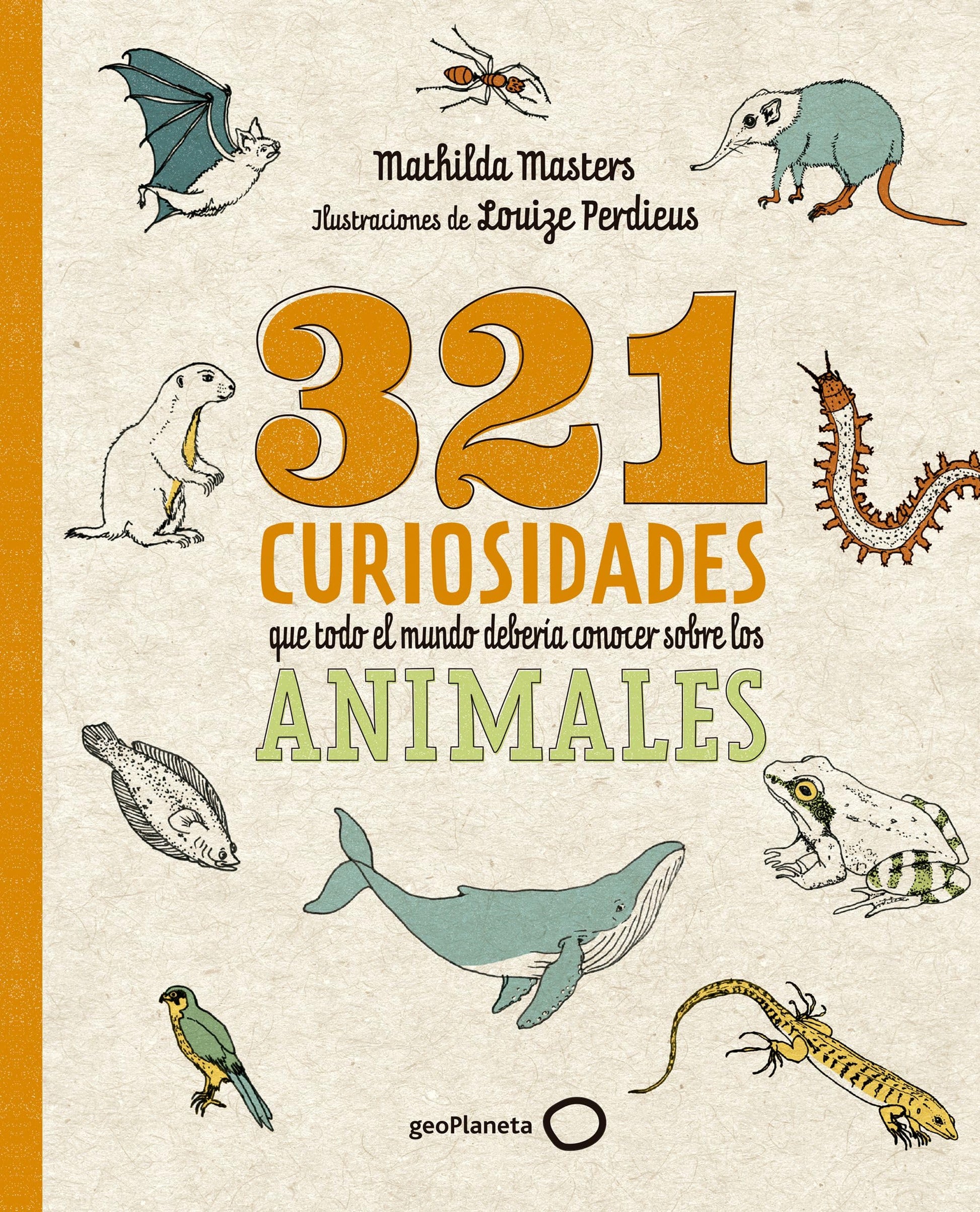 Libro: 321 curiosidades que todo el mundo debería conocer sobre los animales (Ilustrados)