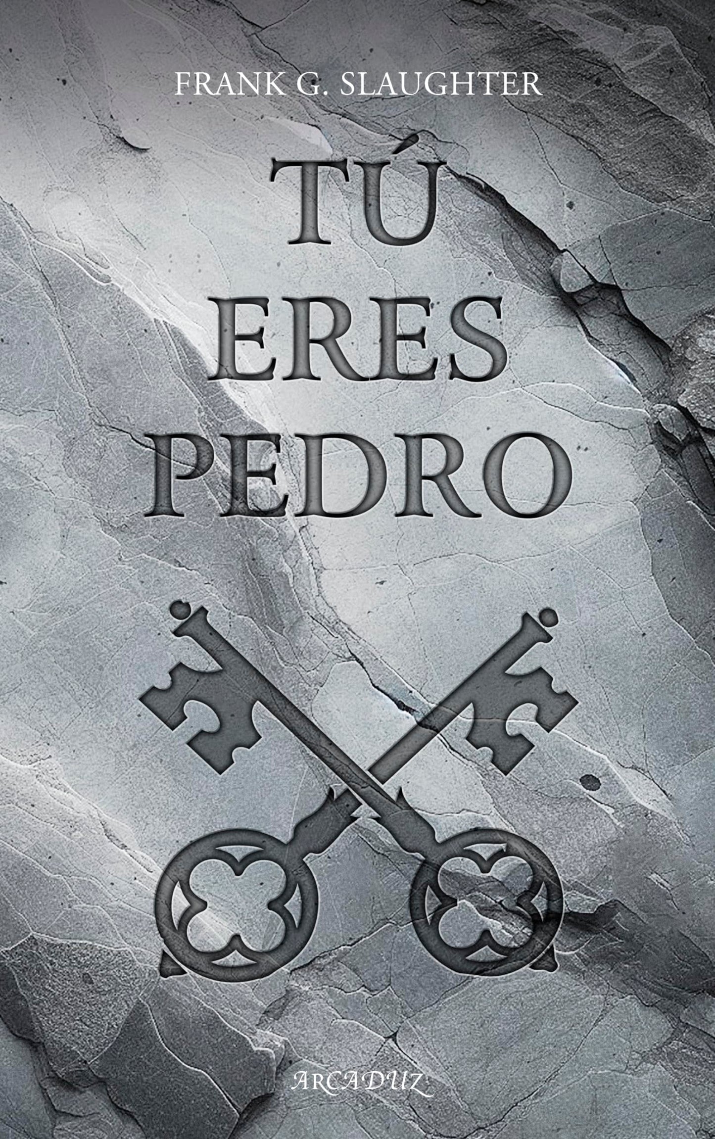 Libro: Tú eres Pedro: 134 (Arcaduz)