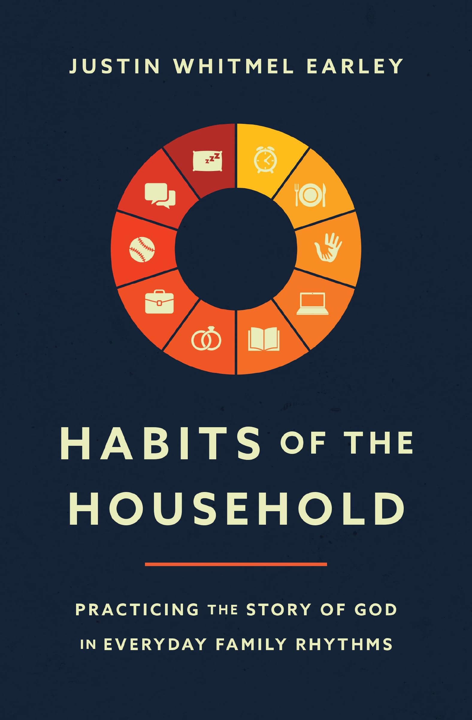 Libro: Habits of the Household: Practicing the Story of God in Everyday Family Rhythms
