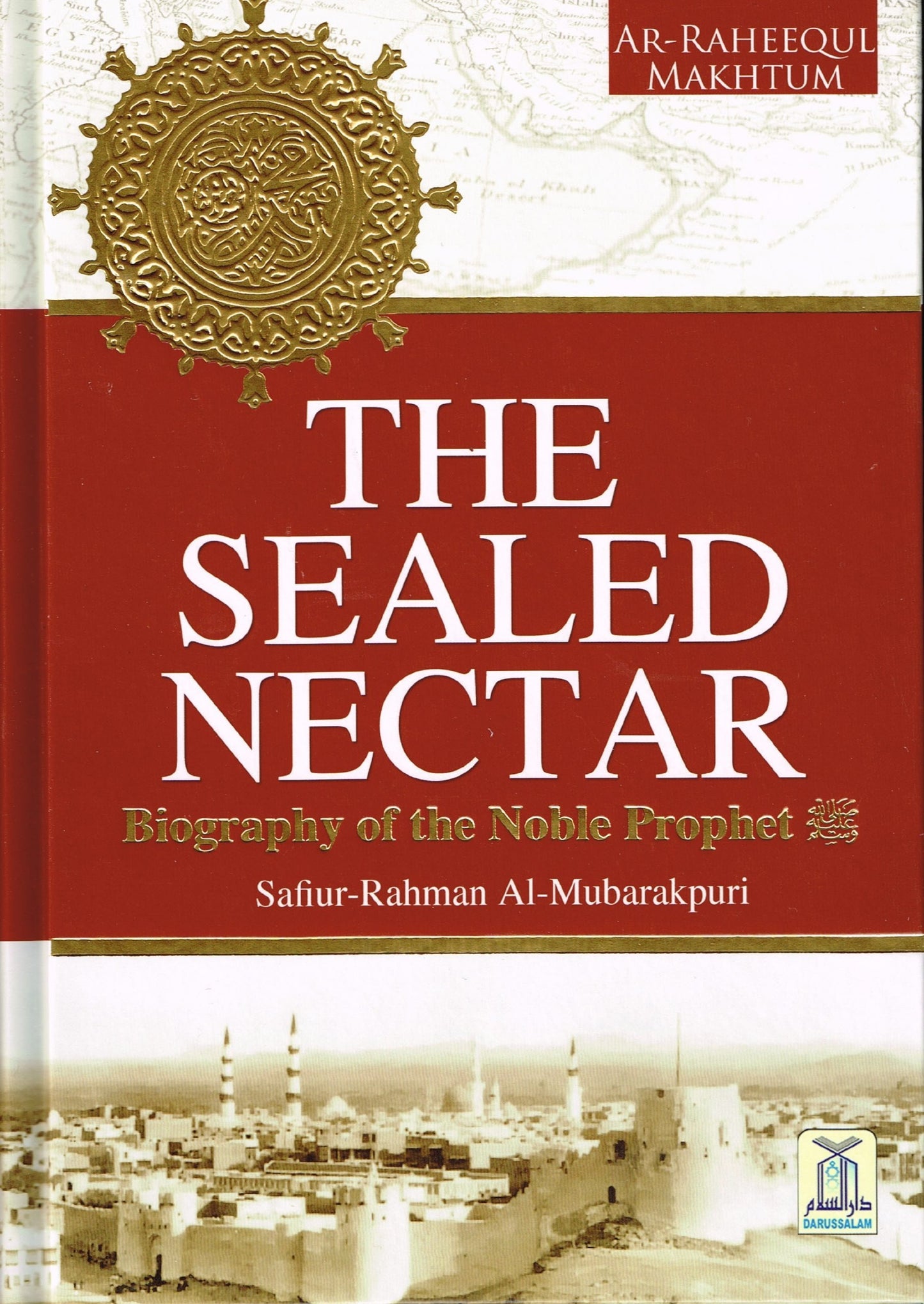 Libro: The Sealed Nectar | Biography of Prophet Muhammad