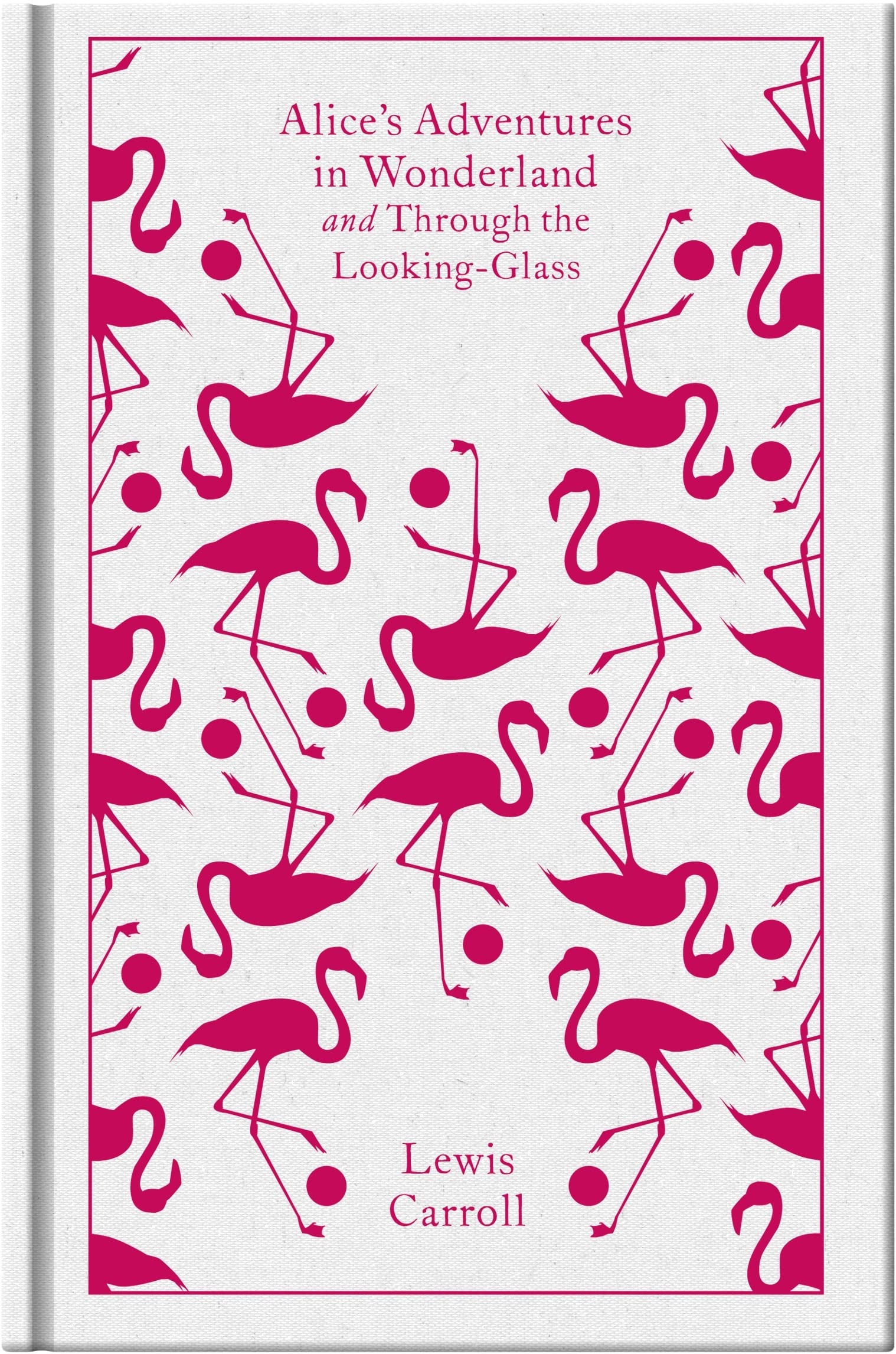 Libro: Alice's Adventures in Wonderland and Through the Looking-Glass (Penguin Clothbound Classics)