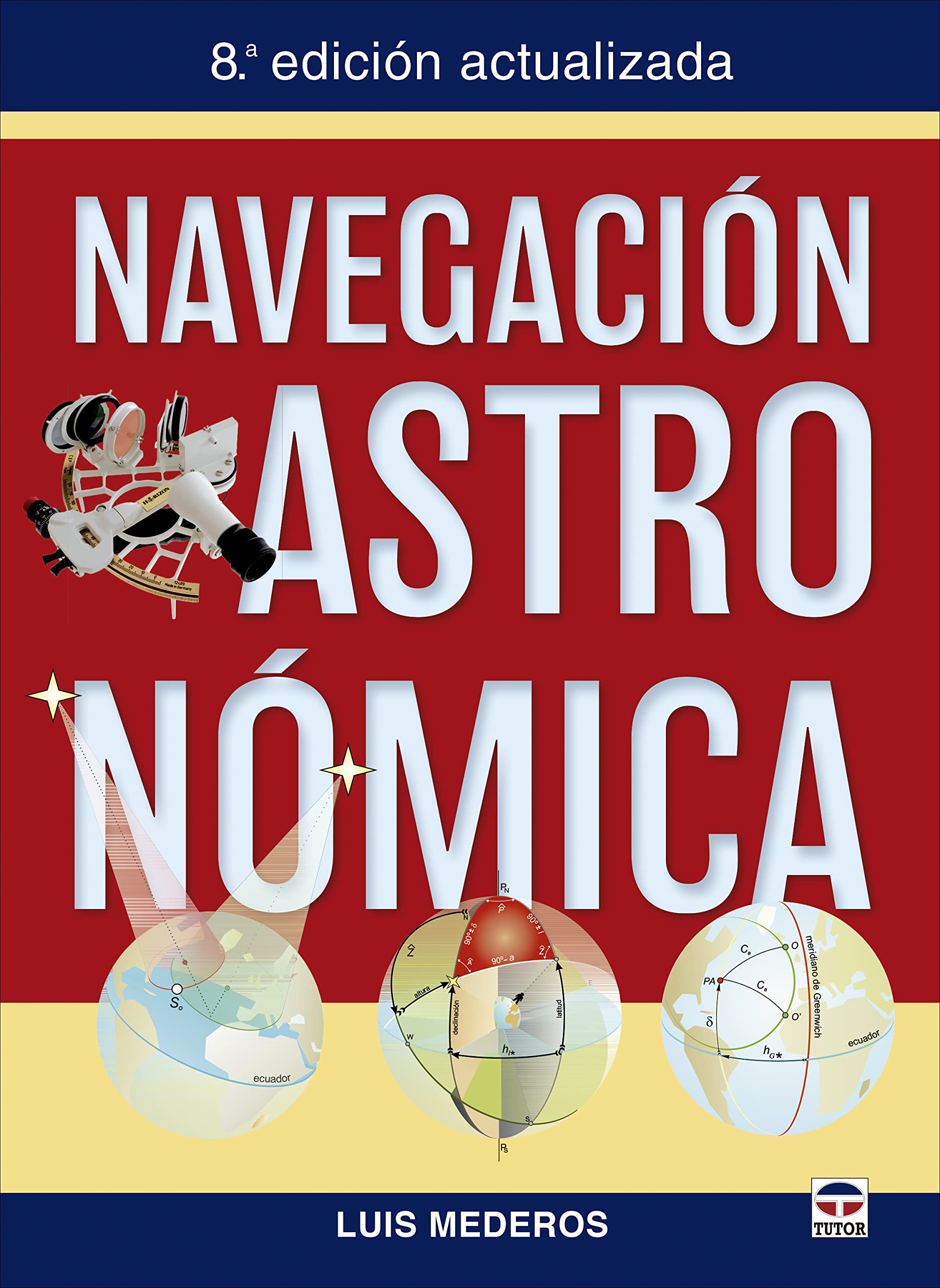 Libro: Navegación Astronómica: 8ª Edición actualizada (SIN COLECCION)