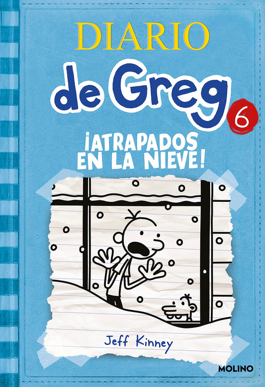 Diario de Greg 6: ¡Atrapados en la nieve! (Ficcion Kids (molino))