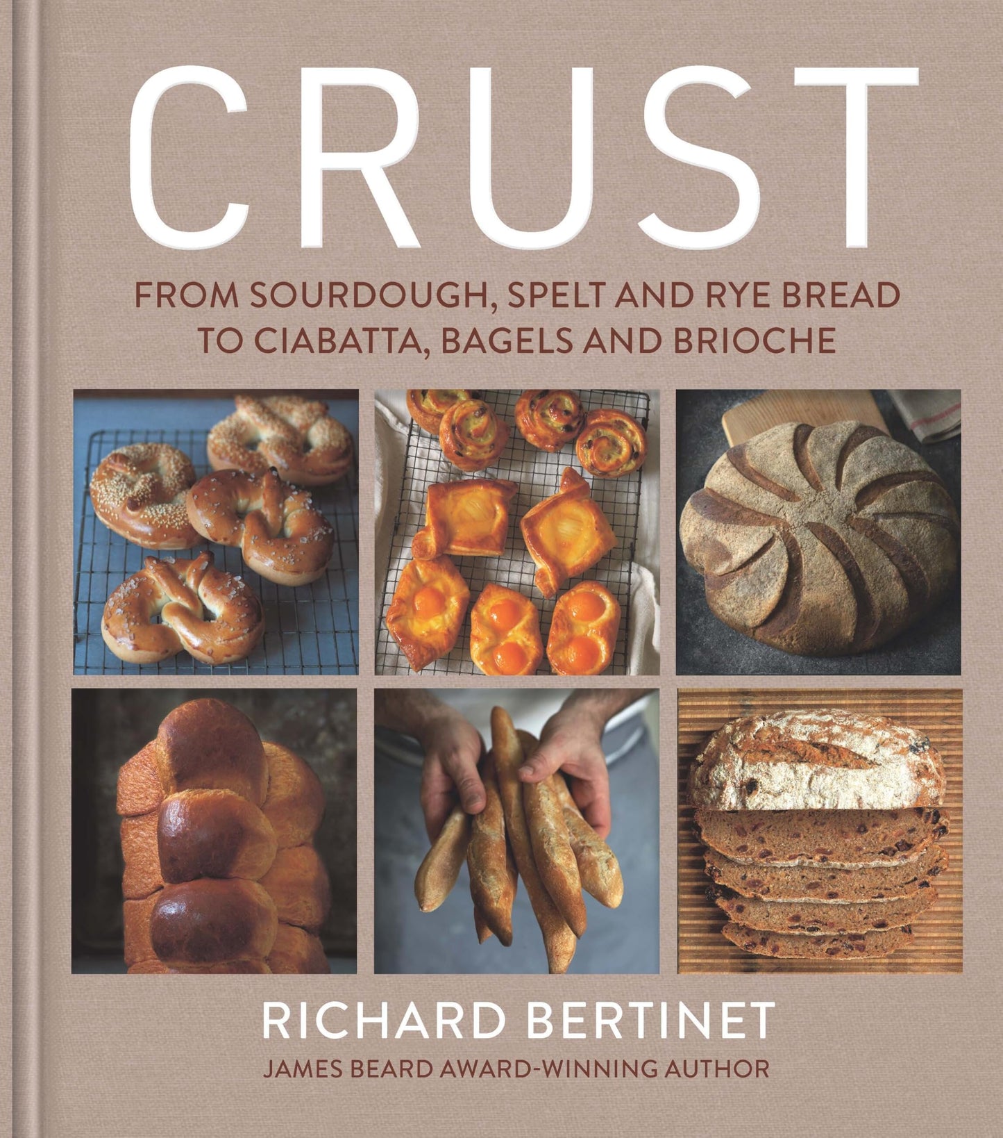Libro: Crust: From Sourdough, Spelt and Rye Bread to Ciabatta, Bagels and Brioche
