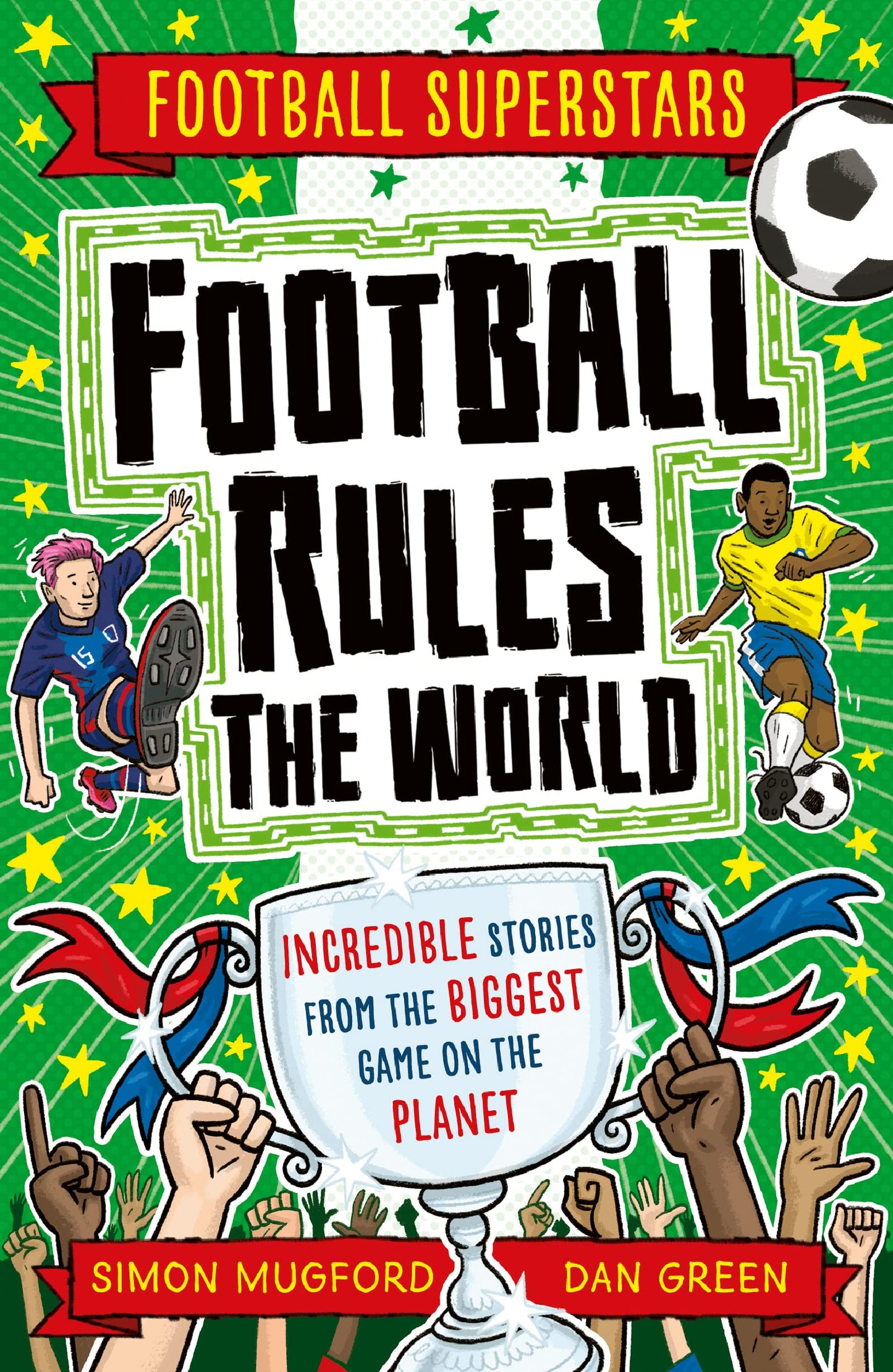 Libro: Football Superstars: Football Rules the World