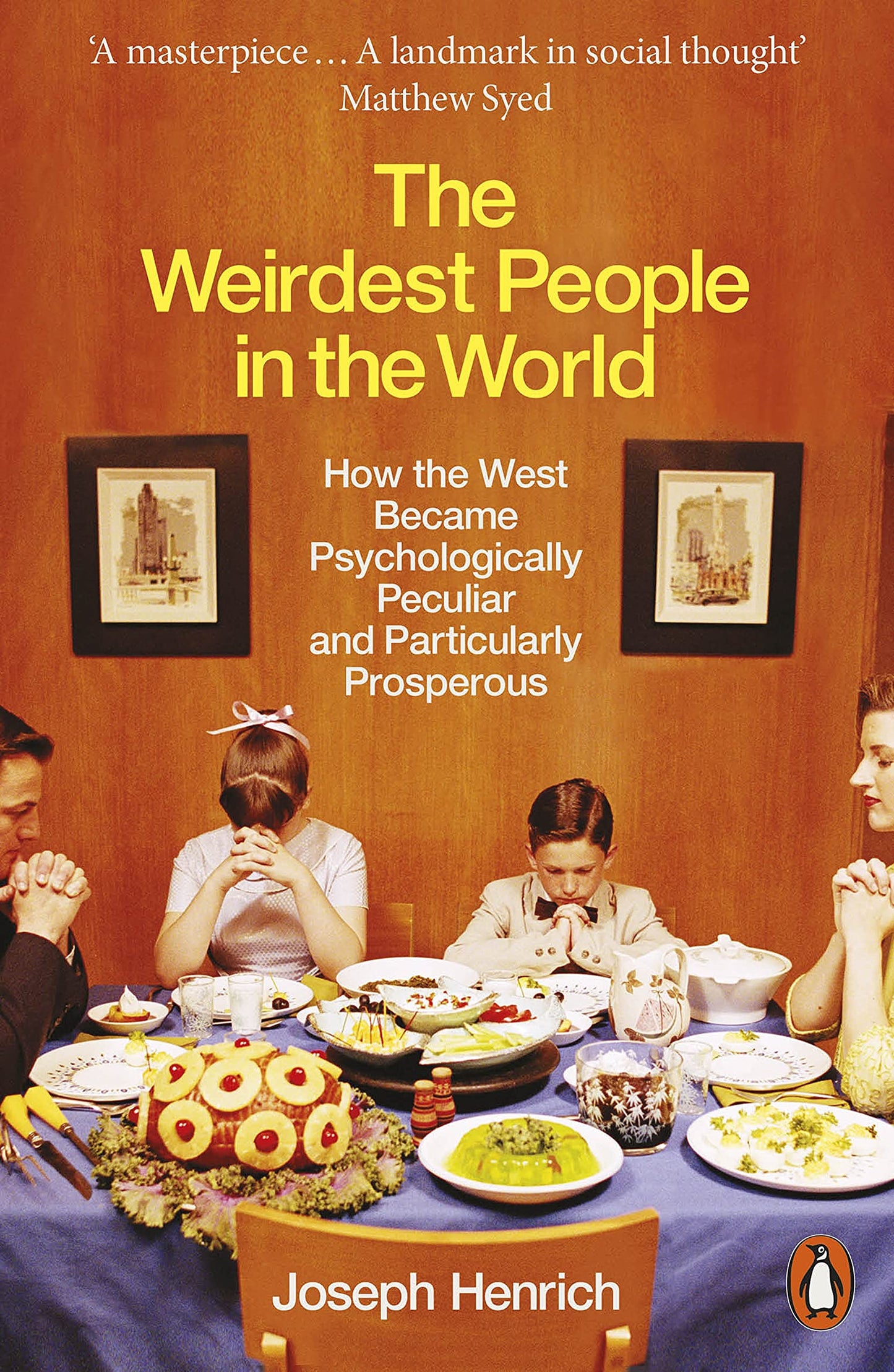 Libro: The Weirdest People in the World: How the West Became Psychologically Peculiar and Particularly Prosperous