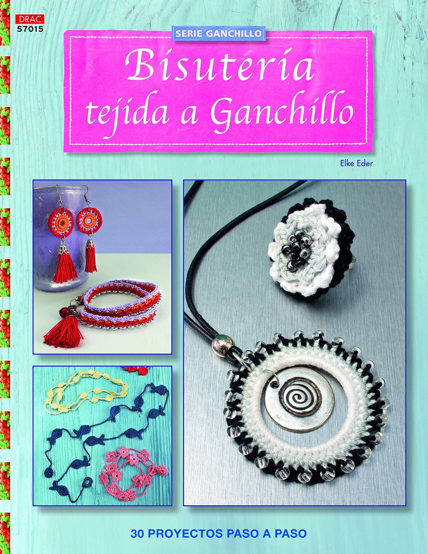 Libro: Bisutería Tejida A Ganchillo - Número 15 (LABORES-GANCHILLO)