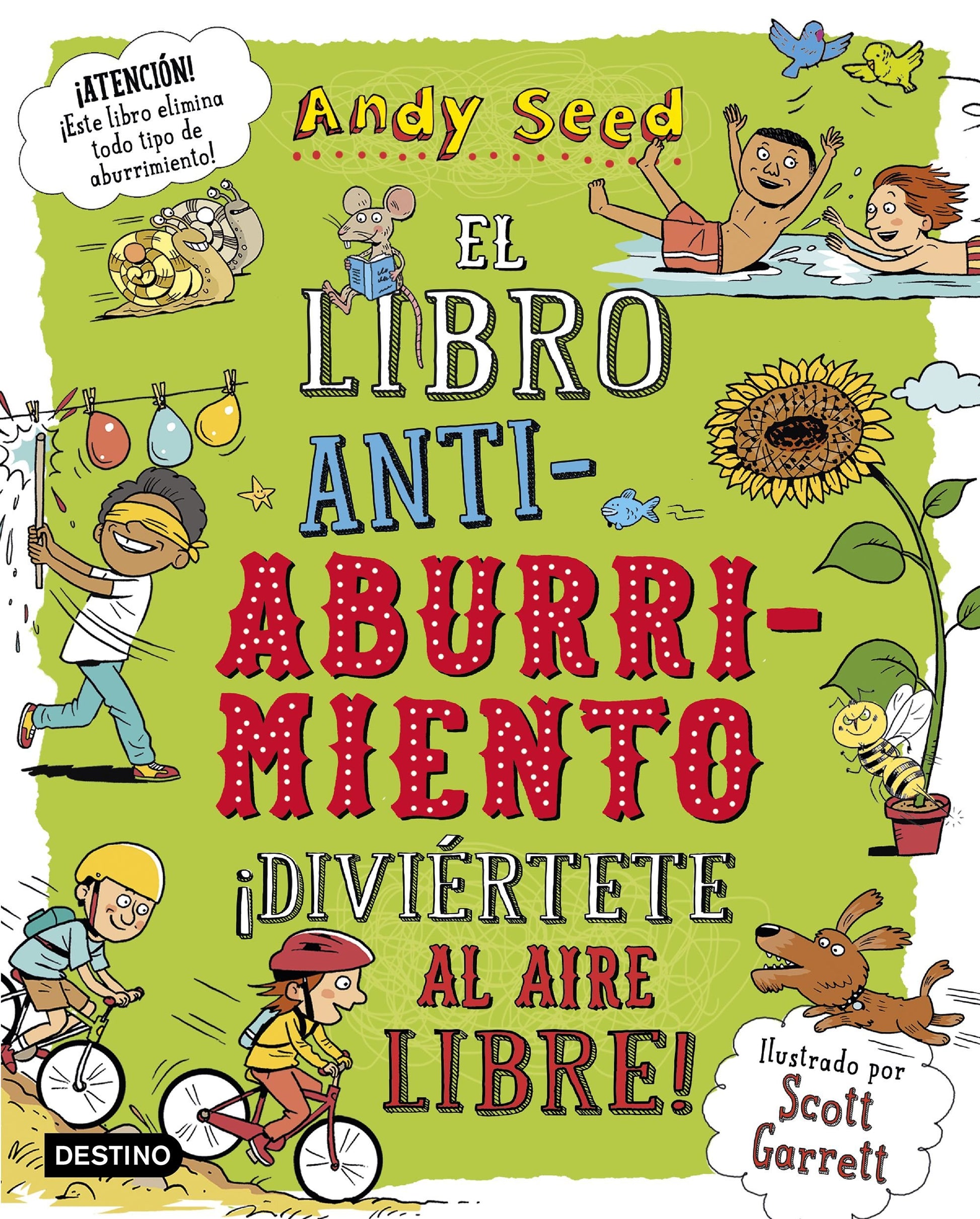 Libro: El libro antiaburrimiento. ¡Diviértete al aire libre!: Ilustrado por Scott Garrett