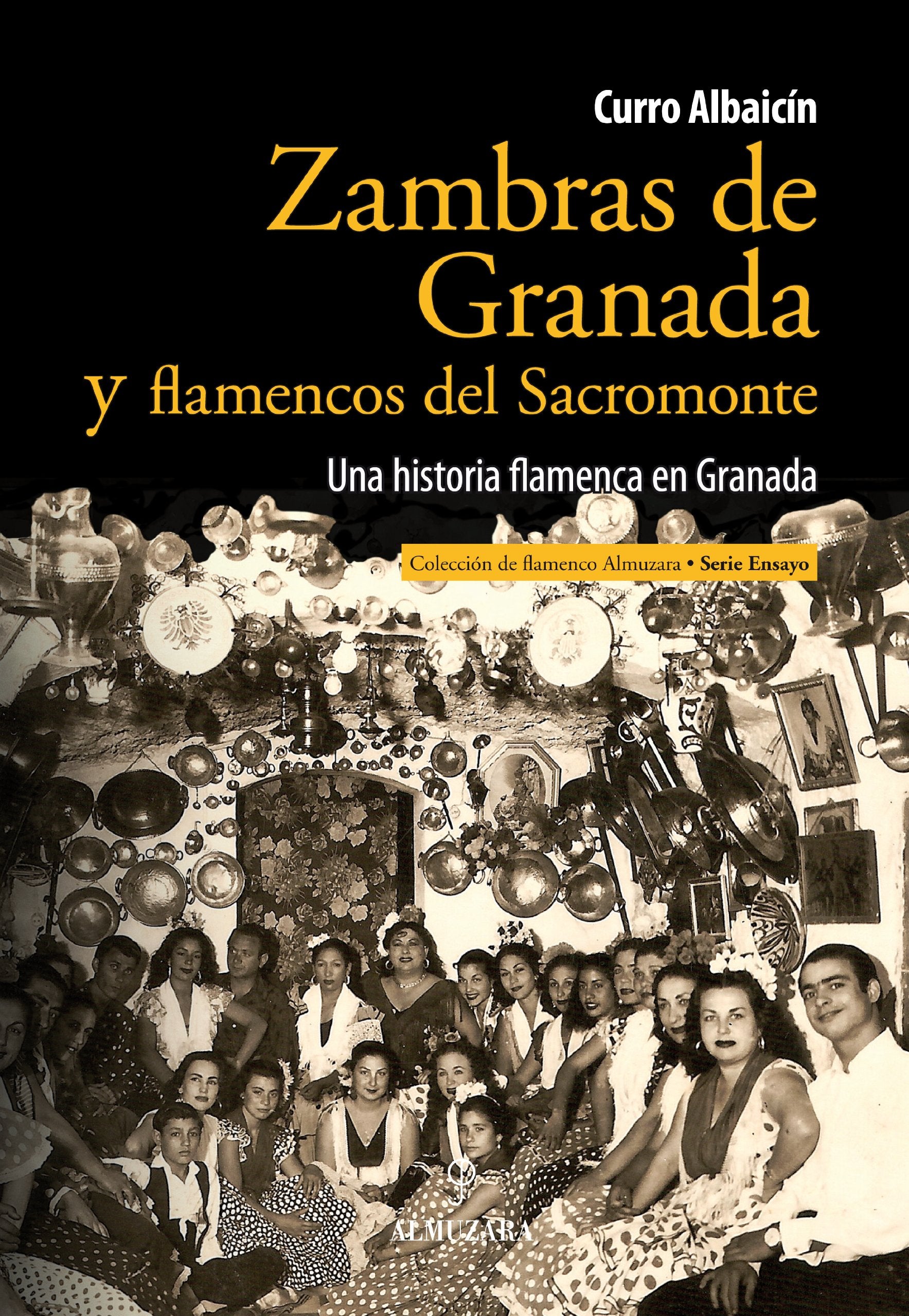 Libro: Zambras de Granada y flamencos del Sacromonte: Una historia flamenca en Granada