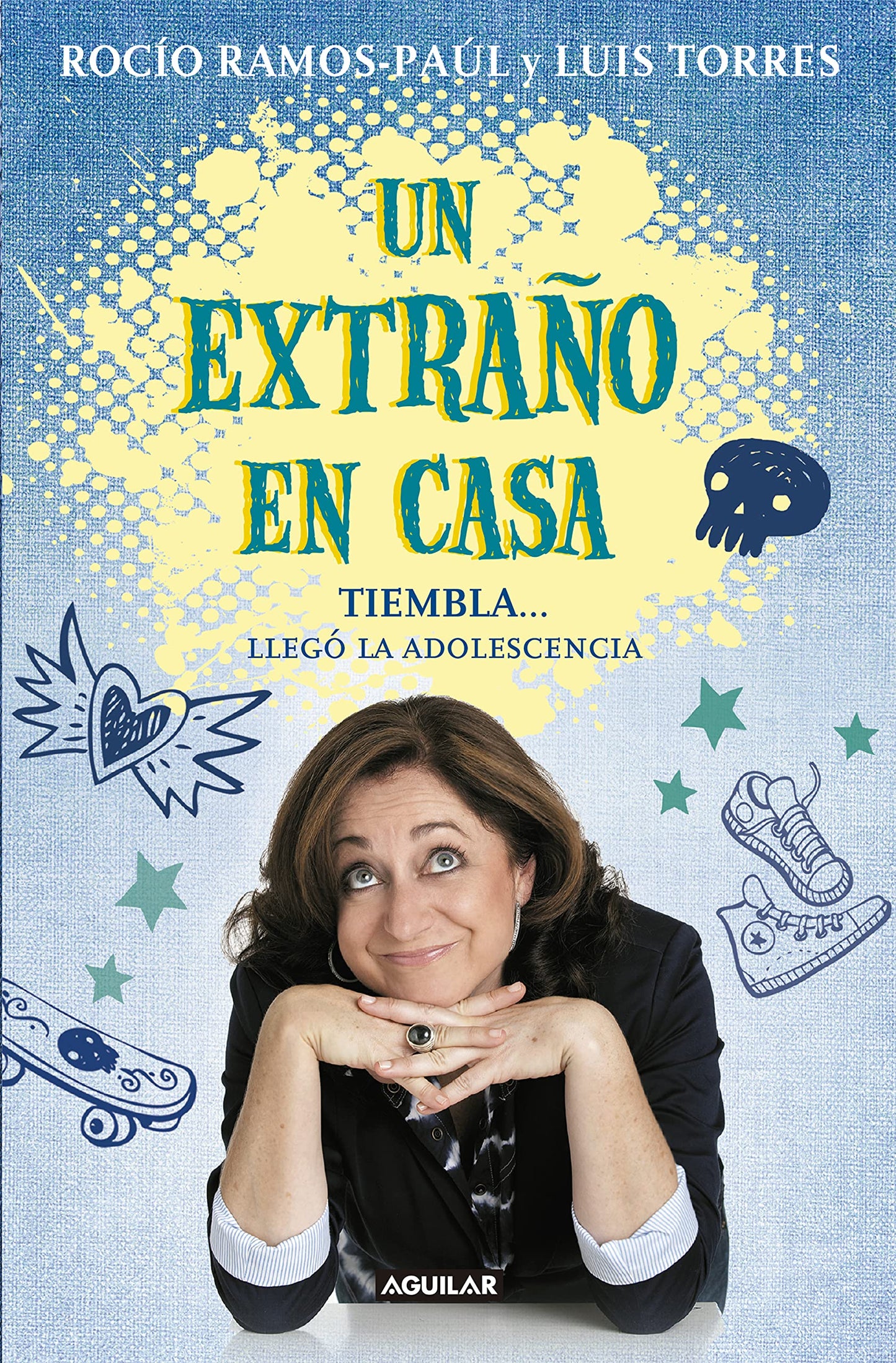 Libro: Un extraño en casa. Tiembla... llegó la adolescencia (Divulgación)