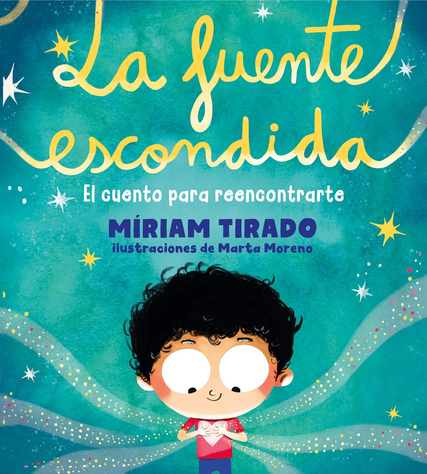 La fuente escondida: El cuento para reencontrarte (Emociones en familia)