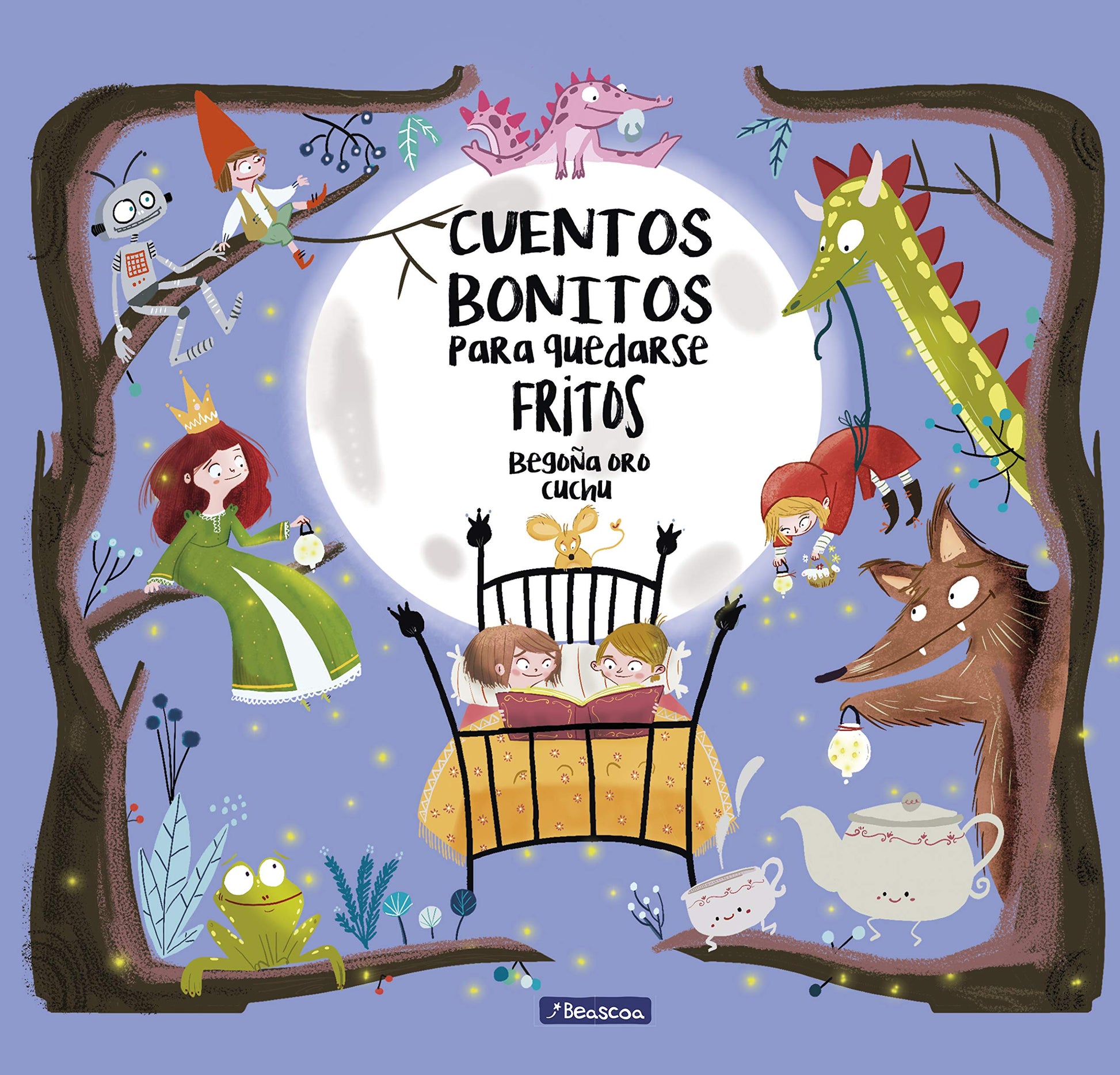 Libro: Cuentos bonitos para quedarse fritos / Beautiful Bedtime Stories to Fall Fast Asleep (Cuentos infantiles)
