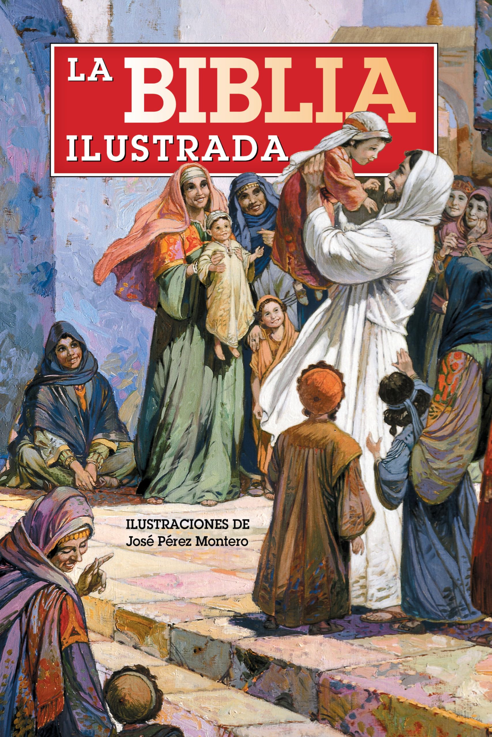 Libro: La Biblia Ilustrada / The Illustrated Bible (Spanish Edition)
