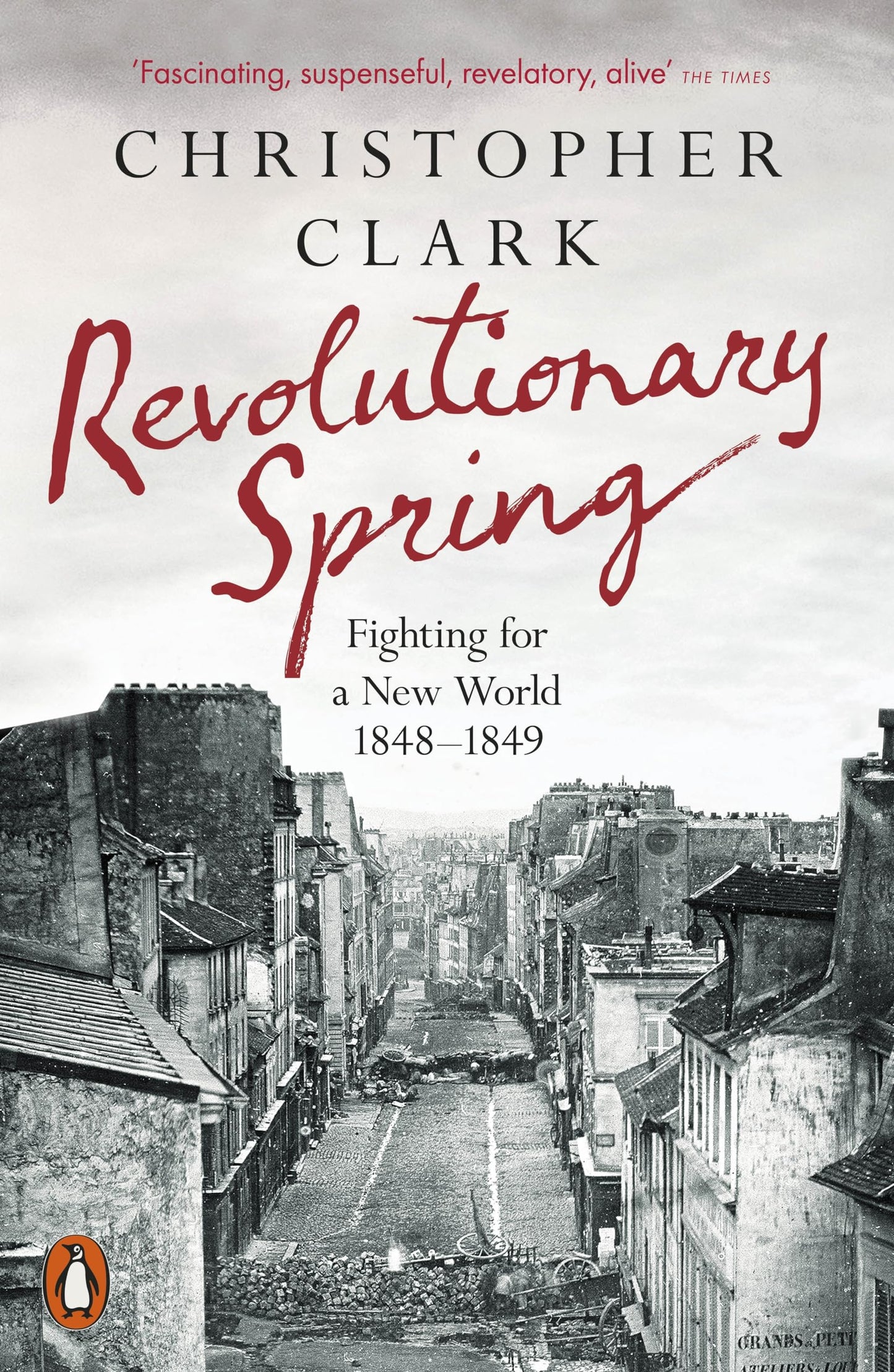 Libro: Penguin Revolutionary Spring Fighting for a New World 1848-1849.