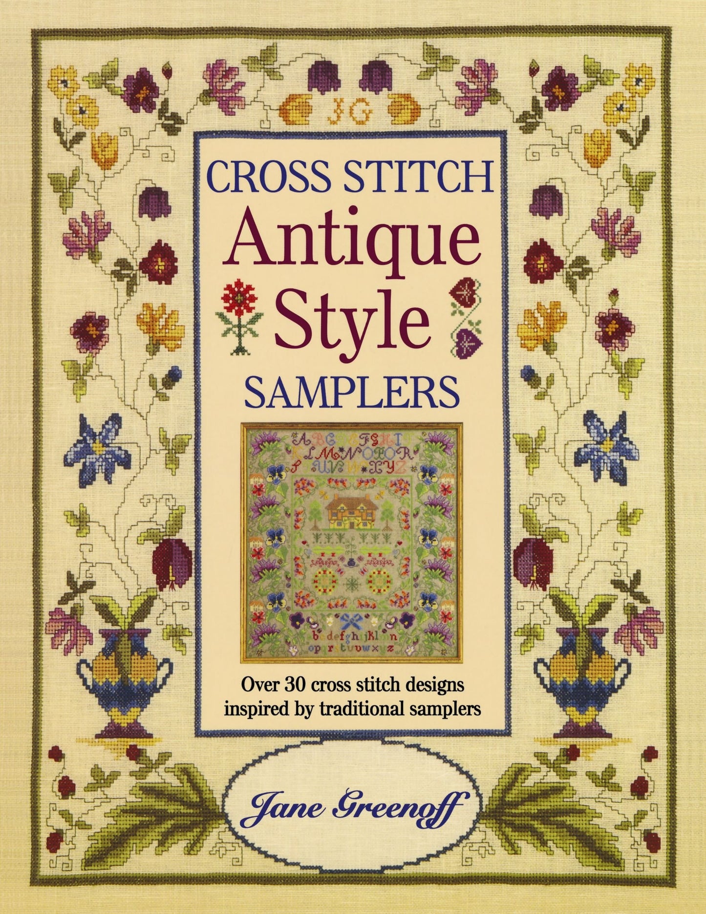 Libro: Cross Stitch Antique Style Samplers: Over 30 Cross Stitch Designs Inspired by Traditional Samplers