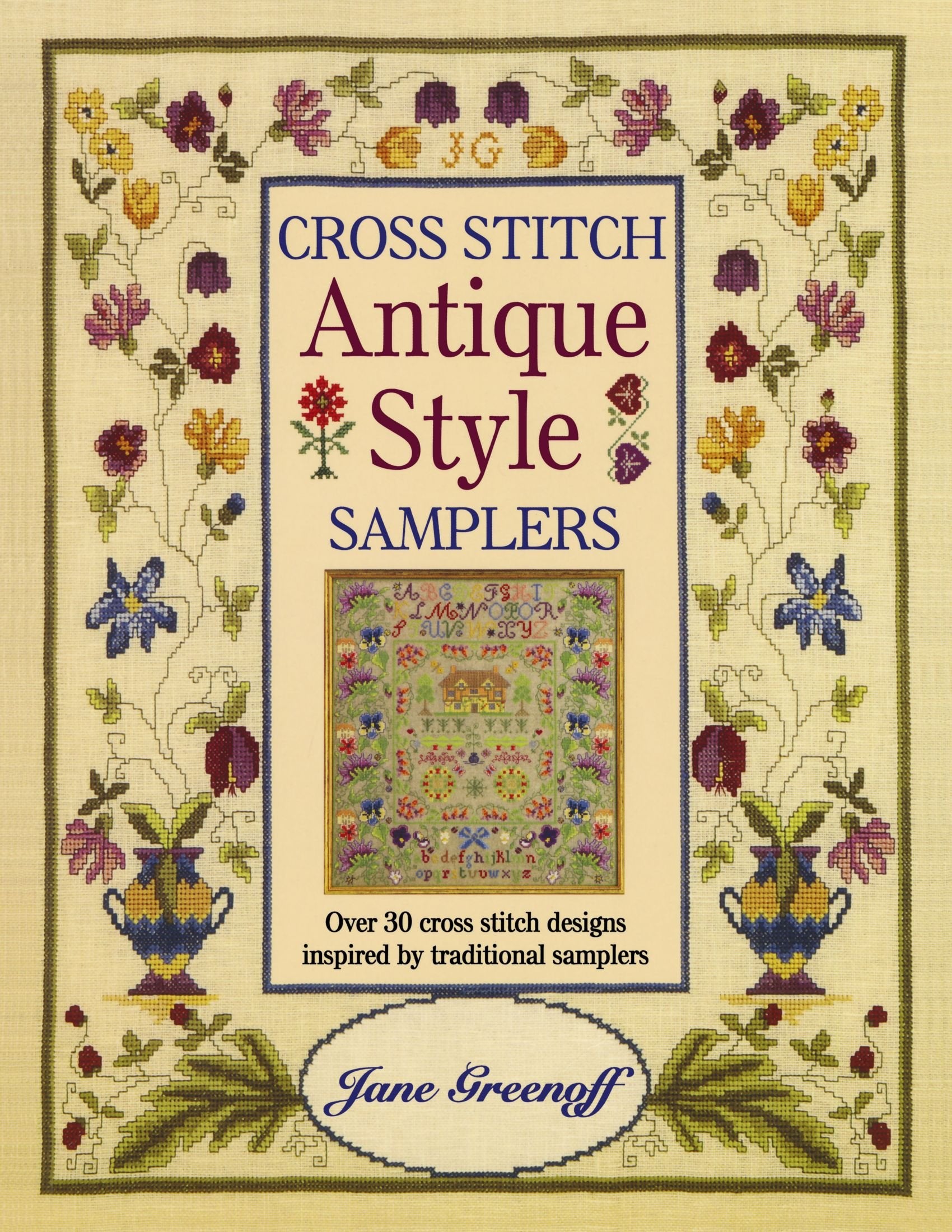 Libro: Cross Stitch Antique Style Samplers: Over 30 Cross Stitch Designs Inspired by Traditional Samplers