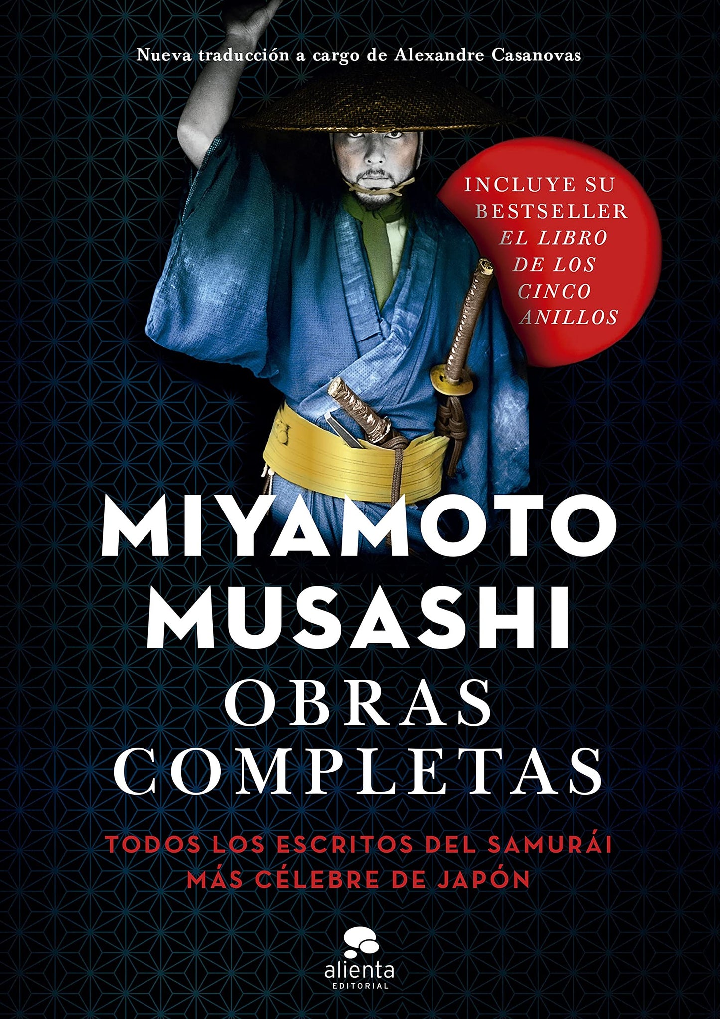 Libro: Obras completas: Todos los escritos del samurái más célebre de Japón (Alienta)