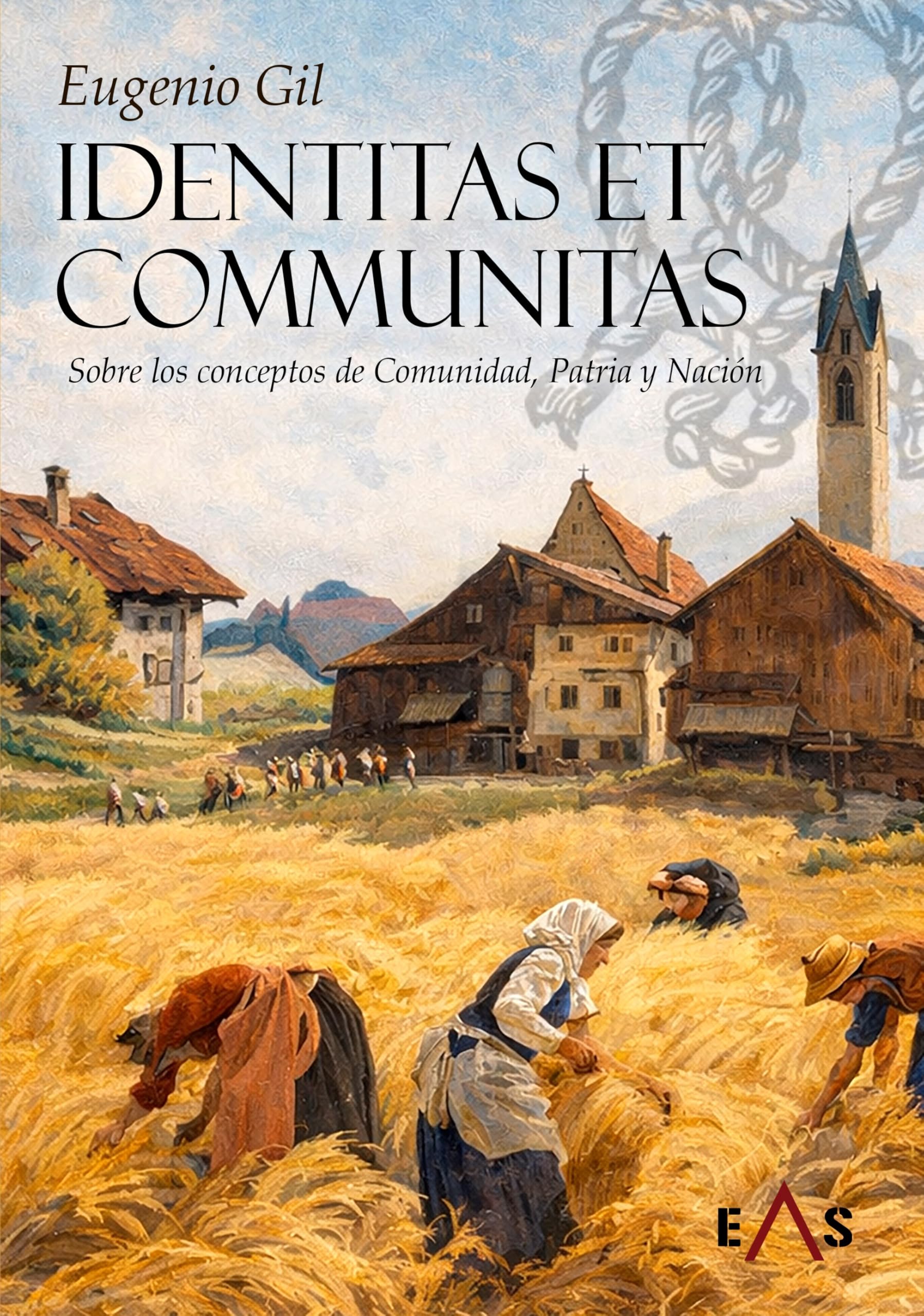 Libro: IDENTITAS ET COMMUNITAS: Sobre los conceptos de Comunidad, Patria y Nación: 29 (Hespérides)