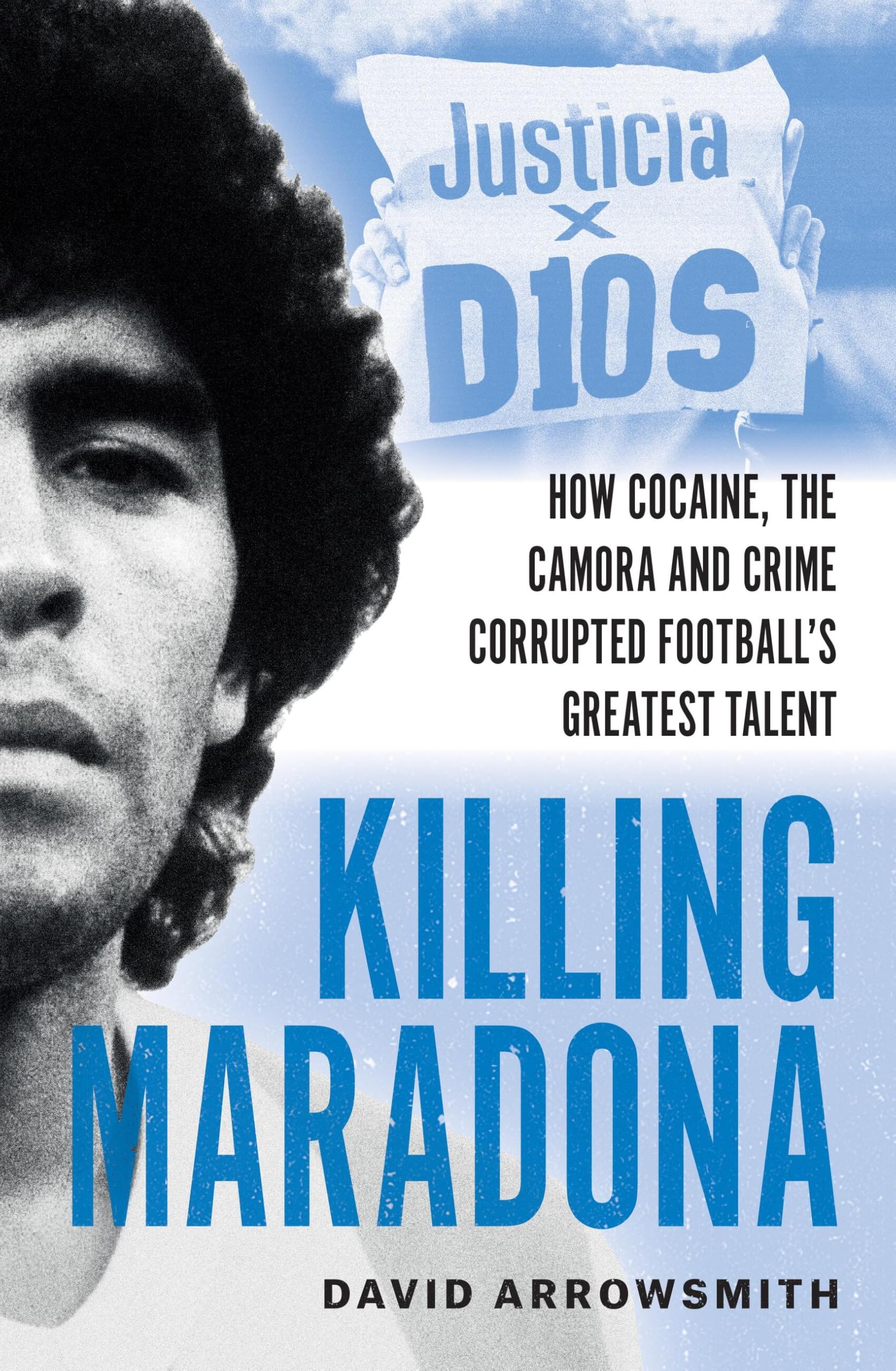 Libro: Killing Maradona: How cocaine, the Camora and crime corrupted football's greatest talent