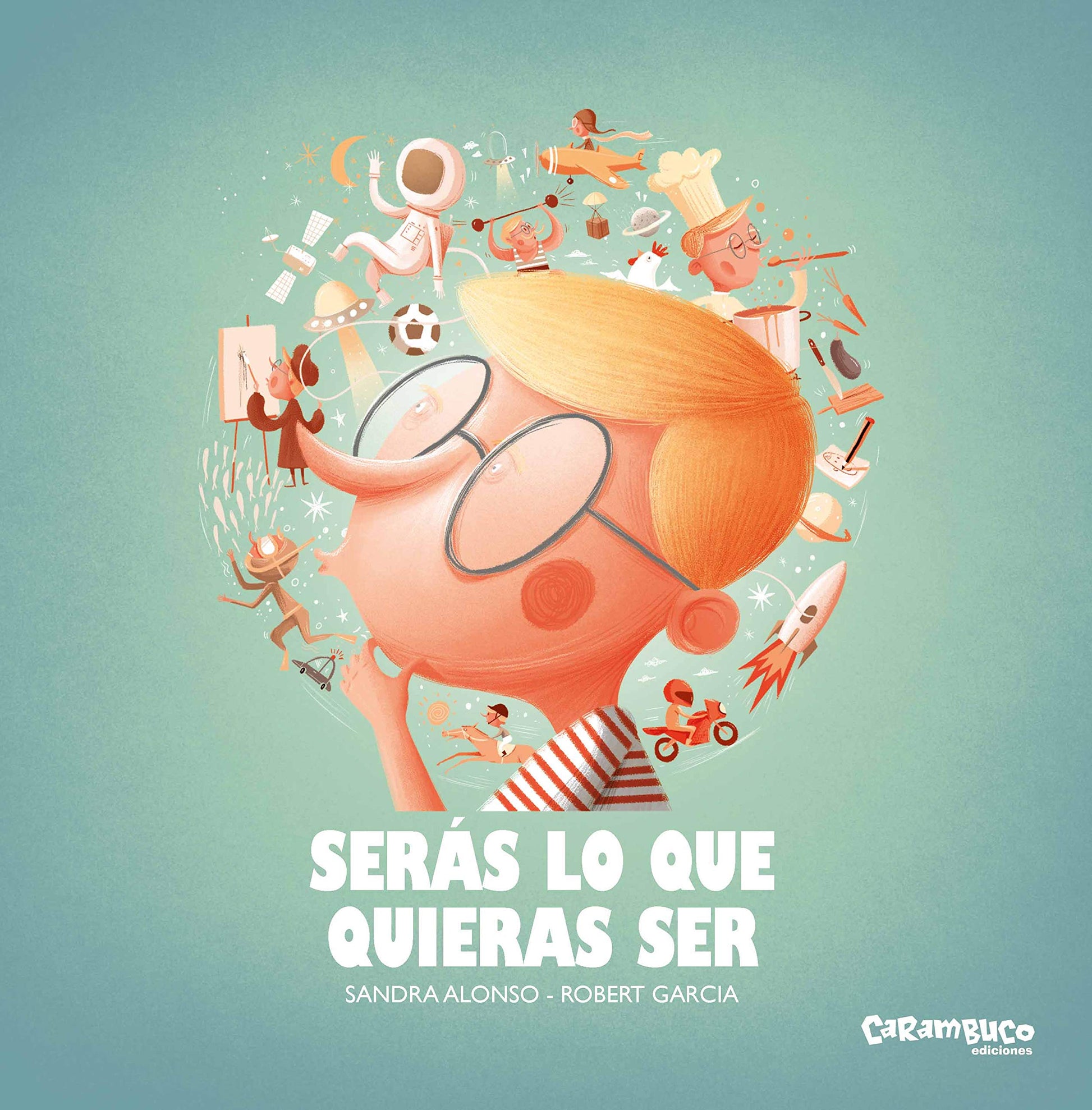 Libro: Serás lo que quieras ser (Tesoros)