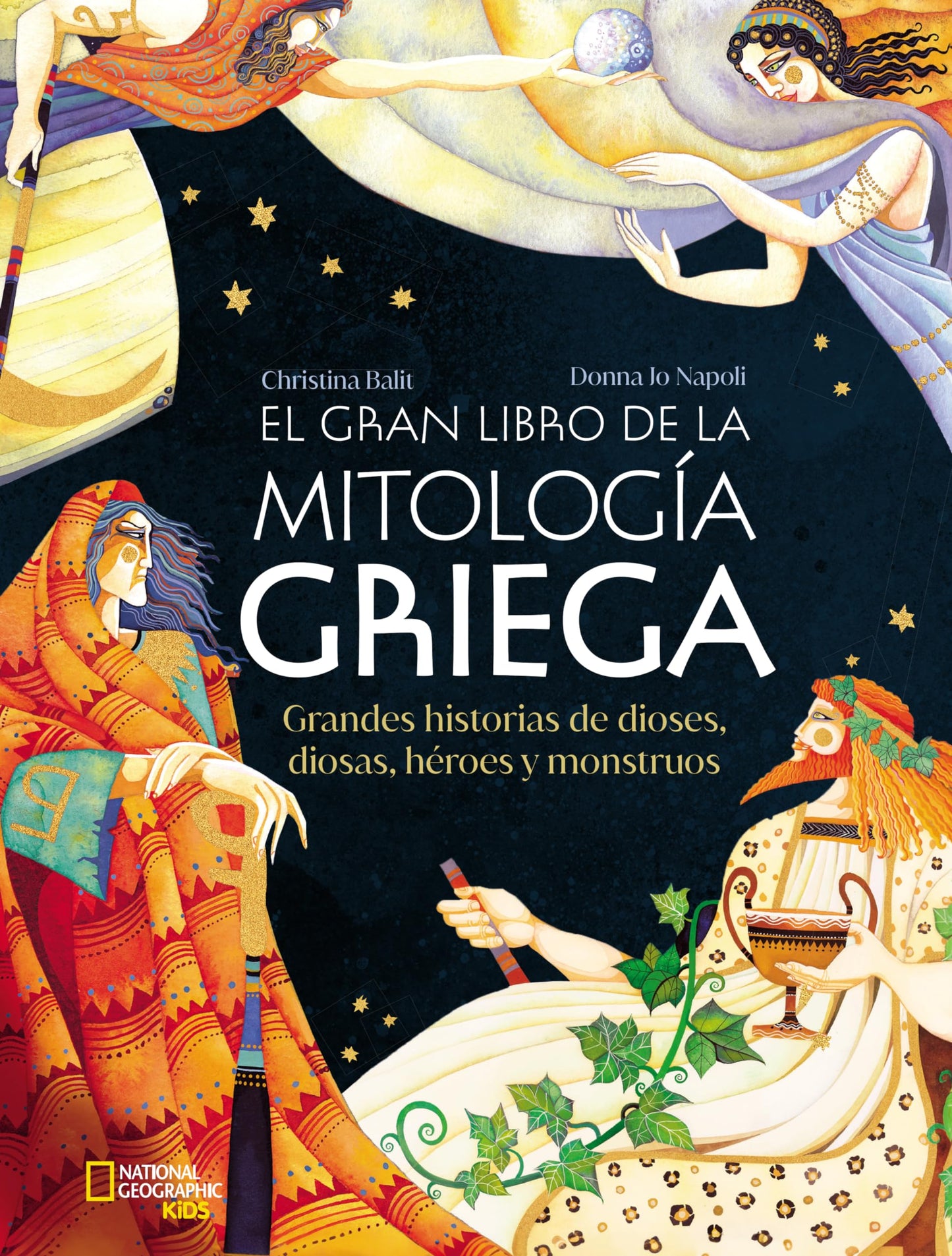 El gran libro de la mitología griega: Grandes historias de dioses, diosas, héroes y monstruos (National Geographic Kids)